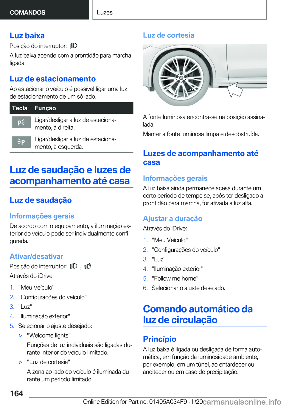 BMW X3 2020  Manual do condutor (in Portuguese) �L�u�z��b�a�i�x�a�P�o�s�i�