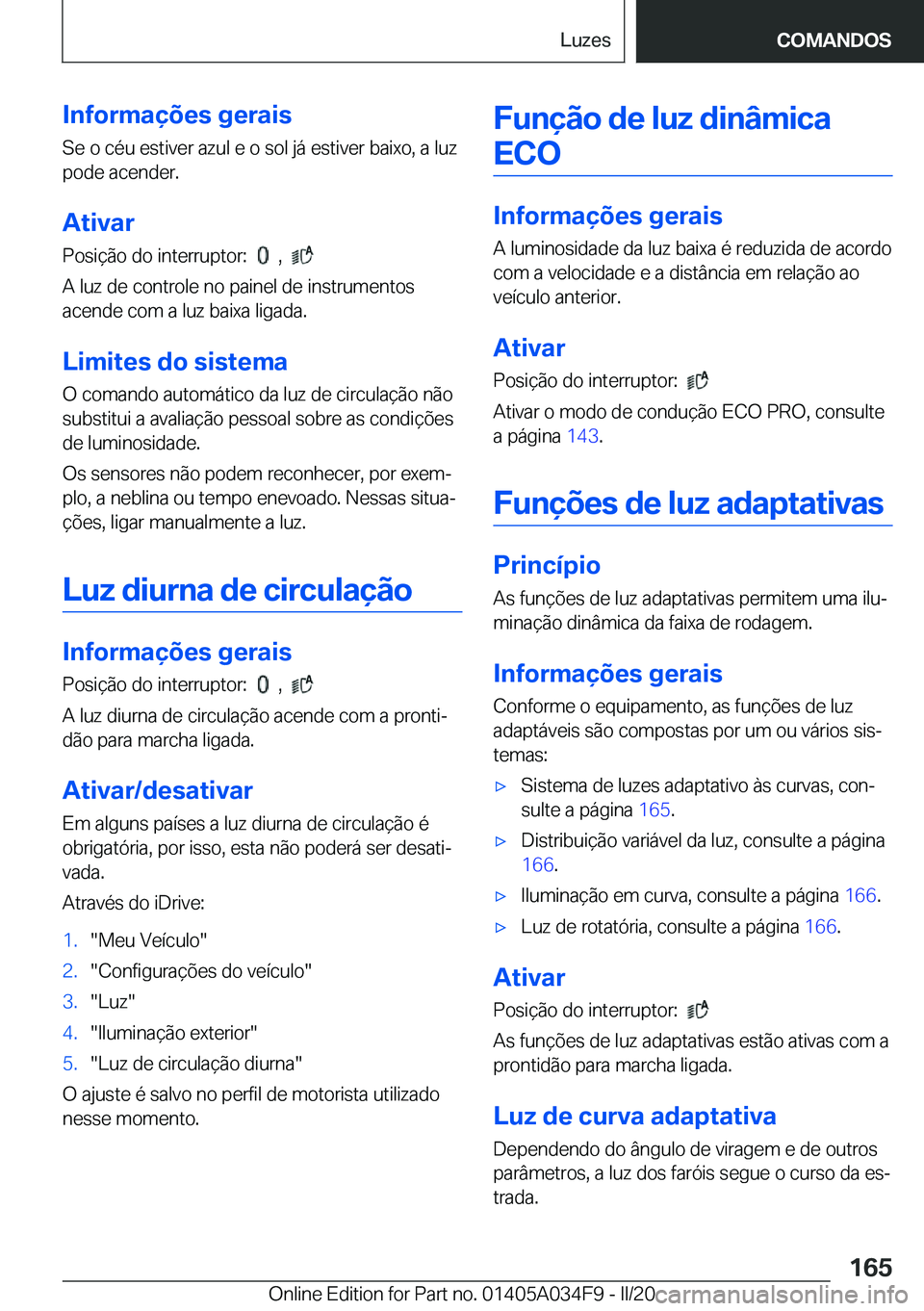 BMW X3 2020  Manual do condutor (in Portuguese) �I�n�f�o�r�m�a�