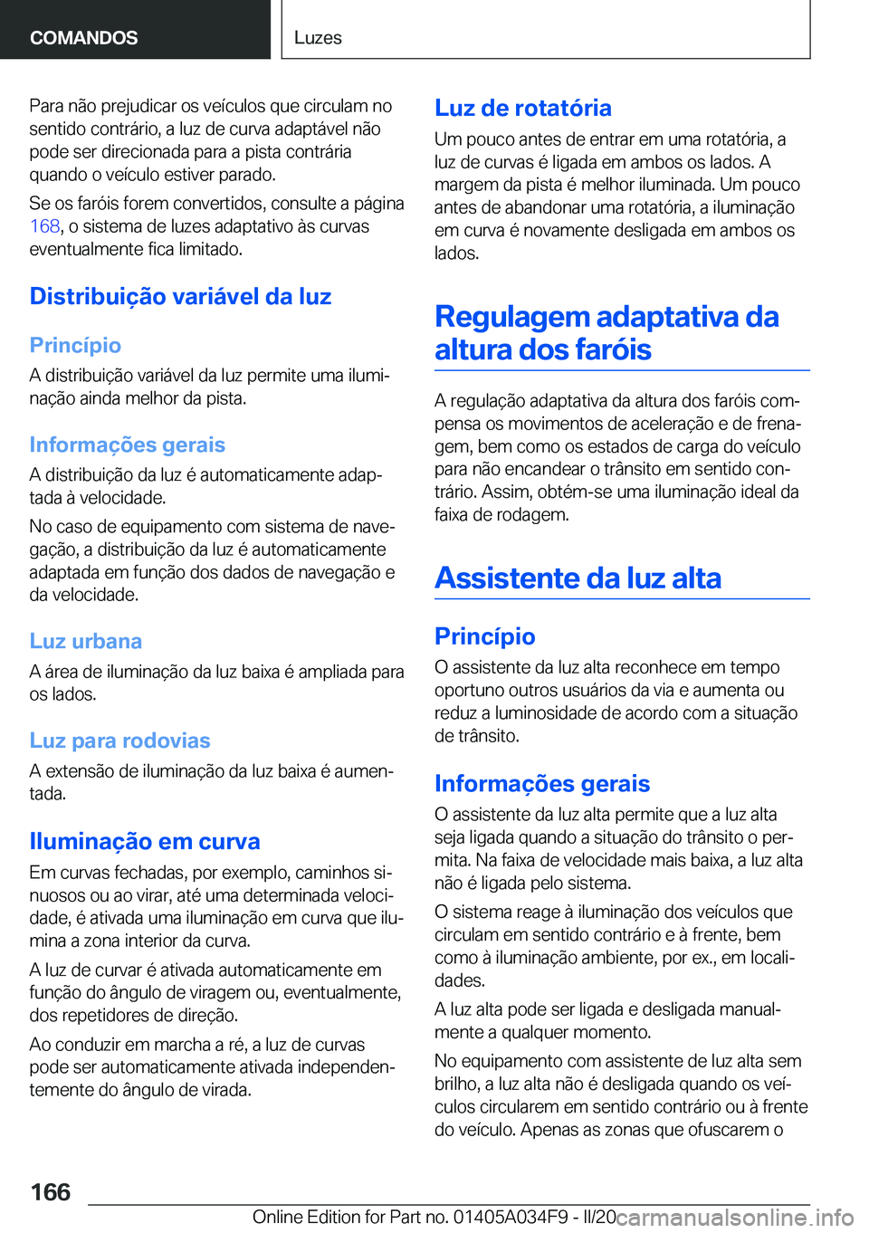 BMW X3 2020  Manual do condutor (in Portuguese) �P�a�r�a��n�ã�o��p�r�e�j�u�d�i�c�a�r��o�s��v�e�