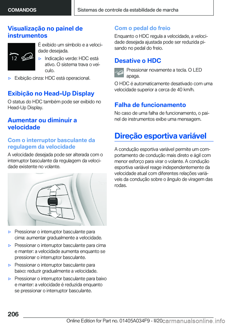 BMW X3 2020  Manual do condutor (in Portuguese) �V�i�s�u�a�l�i�z�a�