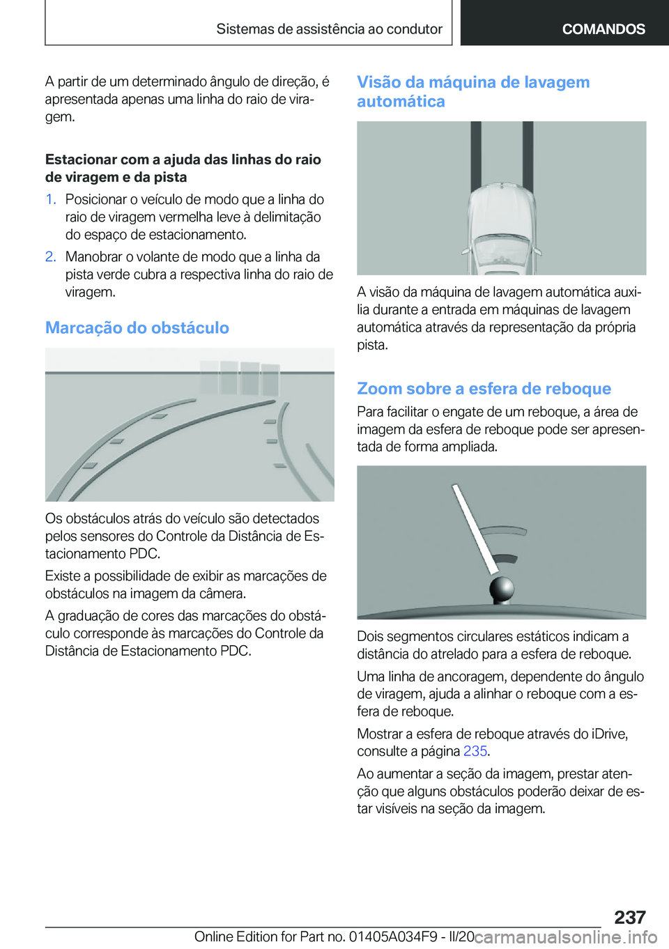 BMW X3 2020  Manual do condutor (in Portuguese) �A��p�a�r�t�i�r��d�e��u�m��d�e�t�e�r�m�i�n�a�d�o��â�n�g�u�l�o��d�e��d�i�r�e�