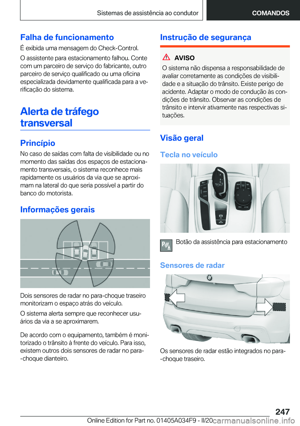 BMW X3 2020  Manual do condutor (in Portuguese) �F�a�l�h�a��d�e��f�u�n�c�i�o�n�a�m�e�n�t�o
�