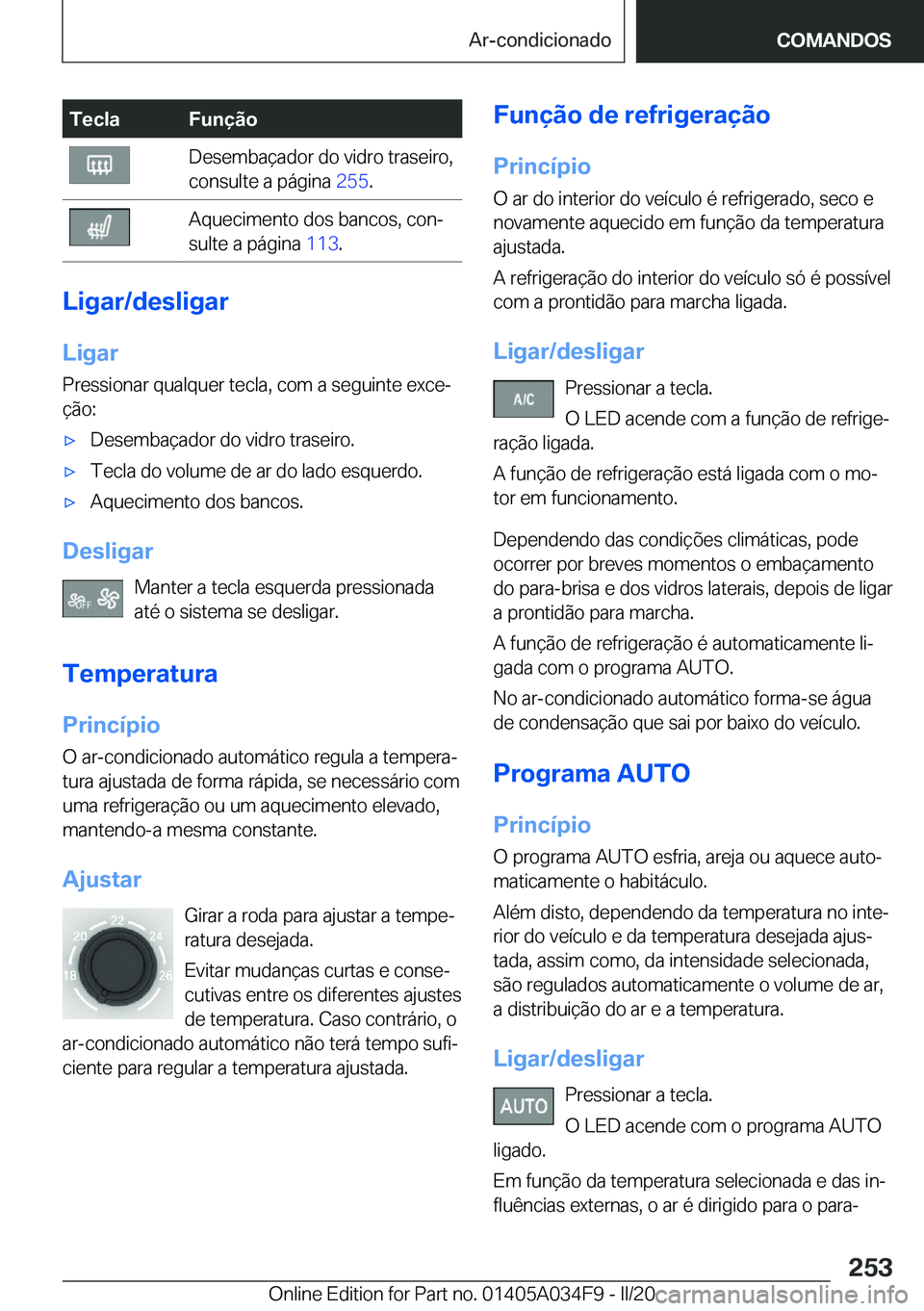 BMW X3 2020  Manual do condutor (in Portuguese) �T�e�c�l�a�F�u�n�