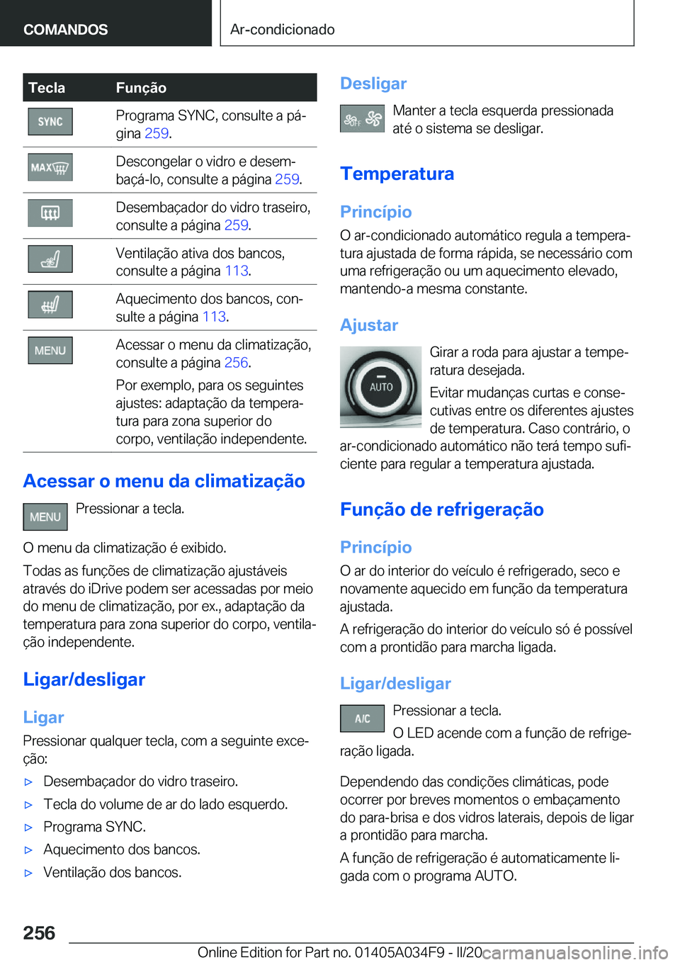 BMW X3 2020  Manual do condutor (in Portuguese) �T�e�c�l�a�F�u�n�
