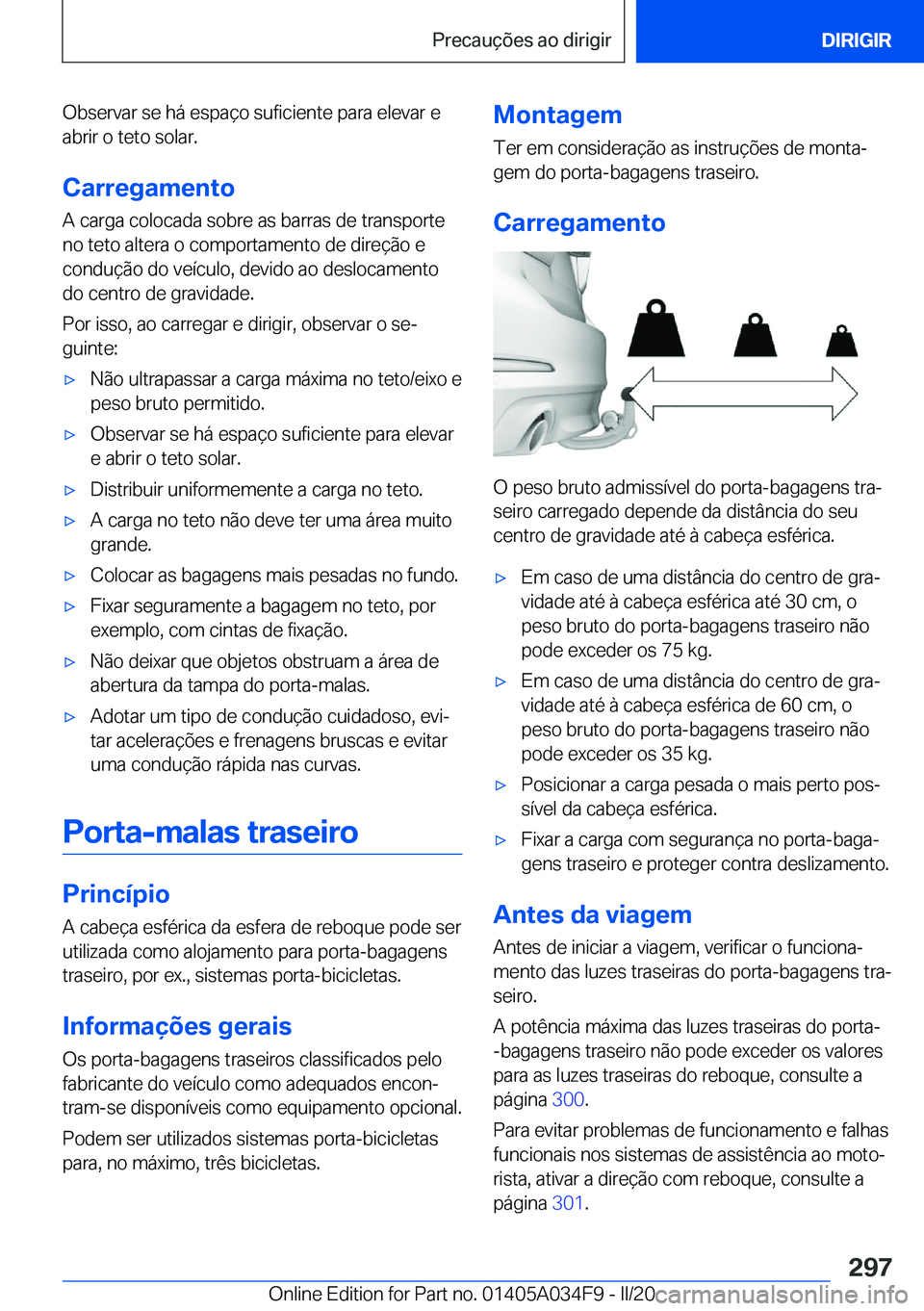 BMW X3 2020  Manual do condutor (in Portuguese) �O�b�s�e�r�v�a�r��s�e��h�á��e�s�p�a�