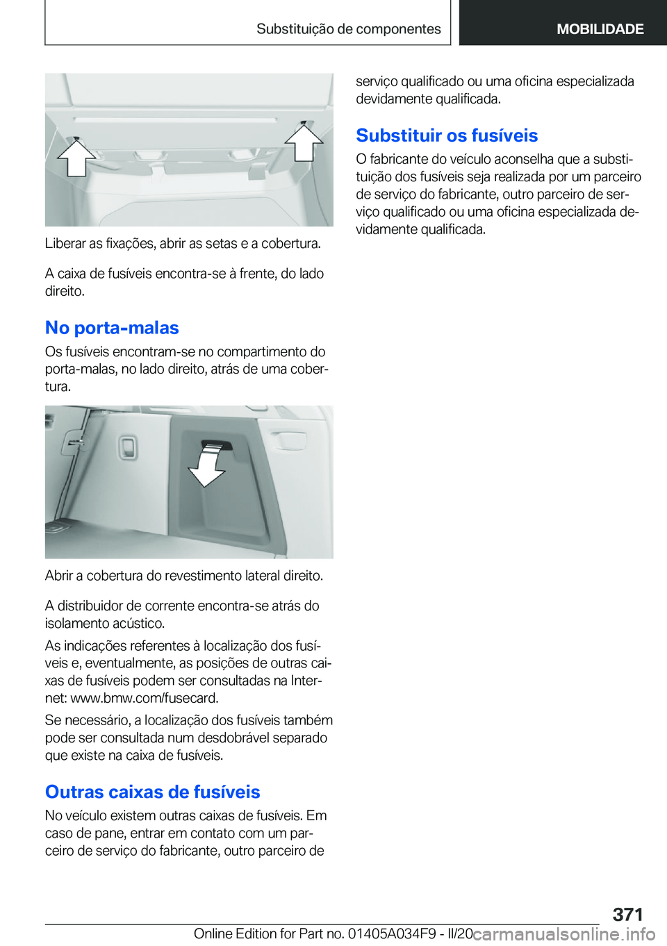 BMW X3 2020  Manual do condutor (in Portuguese) �L�i�b�e�r�a�r��a�s��f�i�x�a�