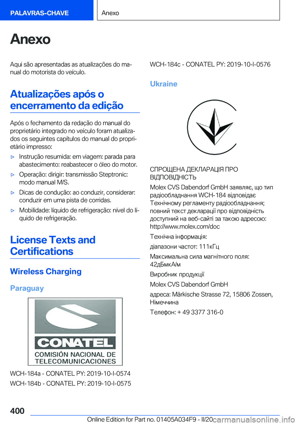 BMW X3 2020  Manual do condutor (in Portuguese) �A�n�e�x�o�A�q�u�i��s�ã�o��a�p�r�e�s�e�n�t�a�d�a�s��a�s��a�t�u�a�l�i�z�a�