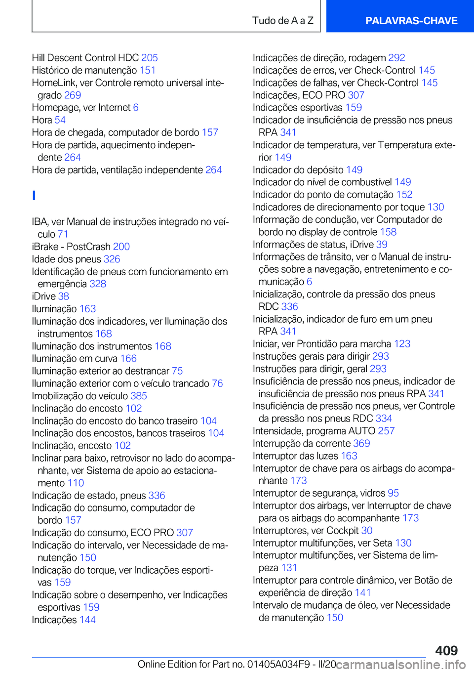 BMW X3 2020  Manual do condutor (in Portuguese) �H�i�l�l��D�e�s�c�e�n�t��C�o�n�t�r�o�l��H�D�C��2�0�5�
�H�i�s�t�ó�r�i�c�o��d�e��m�a�n�u�t�e�n�