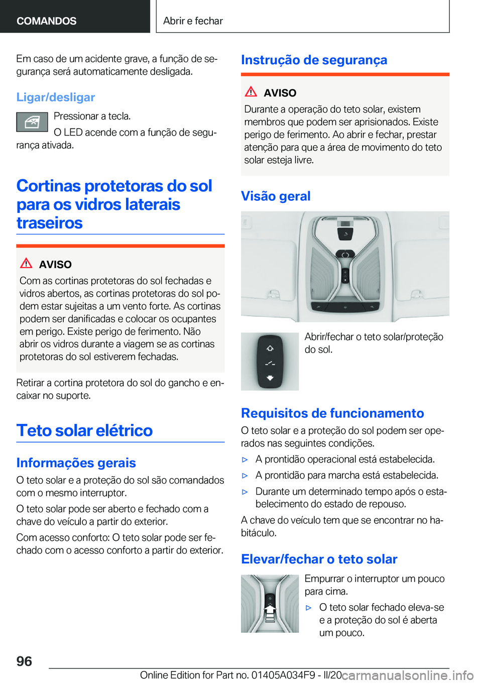 BMW X3 2020  Manual do condutor (in Portuguese) �E�m��c�a�s�o��d�e��u�m��a�c�i�d�e�n�t�e��g�r�a�v�e�,��a��f�u�n�