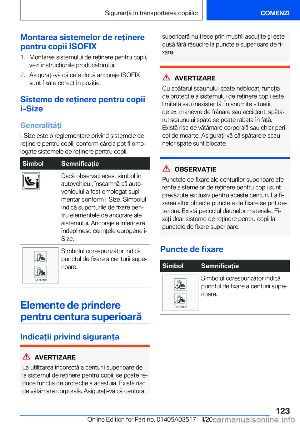 BMW X3 2020  Ghiduri De Utilizare (in Romanian) �M�o�n�t�a�r�e�a��s�i�s�t�e�m�e�l�o�r��d�e��r�e�i�n�e�r�e
�p�e�n�t�r�u��c�o�p�i�i��I�S�O�F�I�X�1�.�M�o�n�t�a�r�e�a��s�i�s�t�e�m�u�l�u�i��d�e��r�e*�i�n�e�r�e��p�e�n�t�r�u��c�o�p�i�i�, �v�e