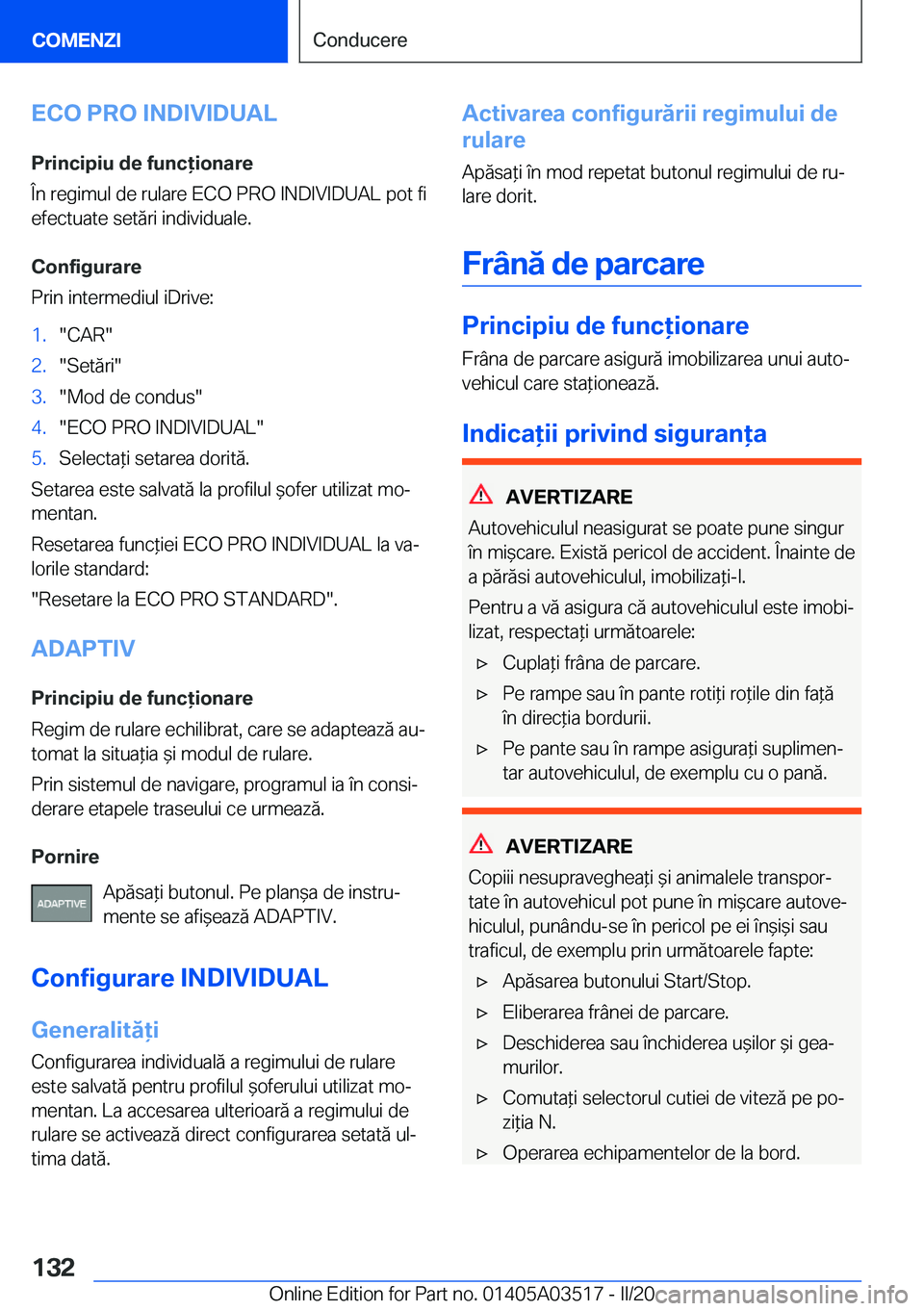 BMW X3 2020  Ghiduri De Utilizare (in Romanian) �E�C�O��P�R�O��I�N�D�I�V�I�D�U�A�L
�P�r�i�n�c�i�p�i�u��d�e��f�u�n�c�i�o�n�a�r�e
�