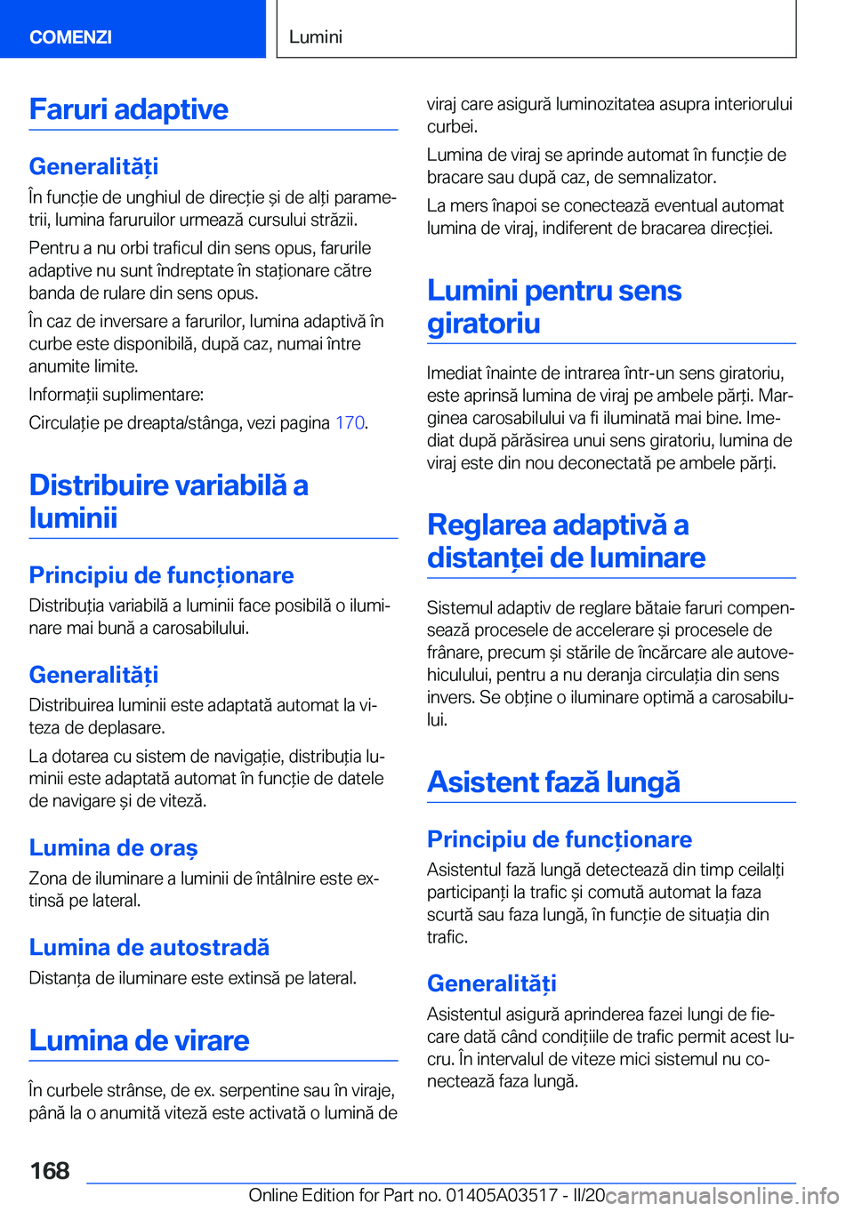 BMW X3 2020  Ghiduri De Utilizare (in Romanian) �F�a�r�u�r�i��a�d�a�p�t�i�v�e
�G�e�n�e�r�a�l�i�t�