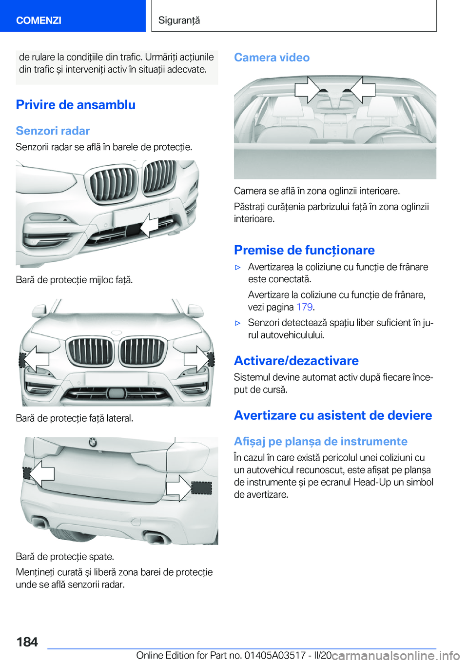 BMW X3 2020  Ghiduri De Utilizare (in Romanian) �d�e��r�u�l�a�r�e��l�a��c�o�n�d�i*�i�i�l�e��d�i�n��t�r�a�f�i�c�.��U�r�m�ă�r�i*�i��a�c*�i�u�n�i�l�e�d�i�n��t�r�a�f�i�c�&�i��i�n�t�e�r�v�e�n�i*�i��a�c�t�i�v��