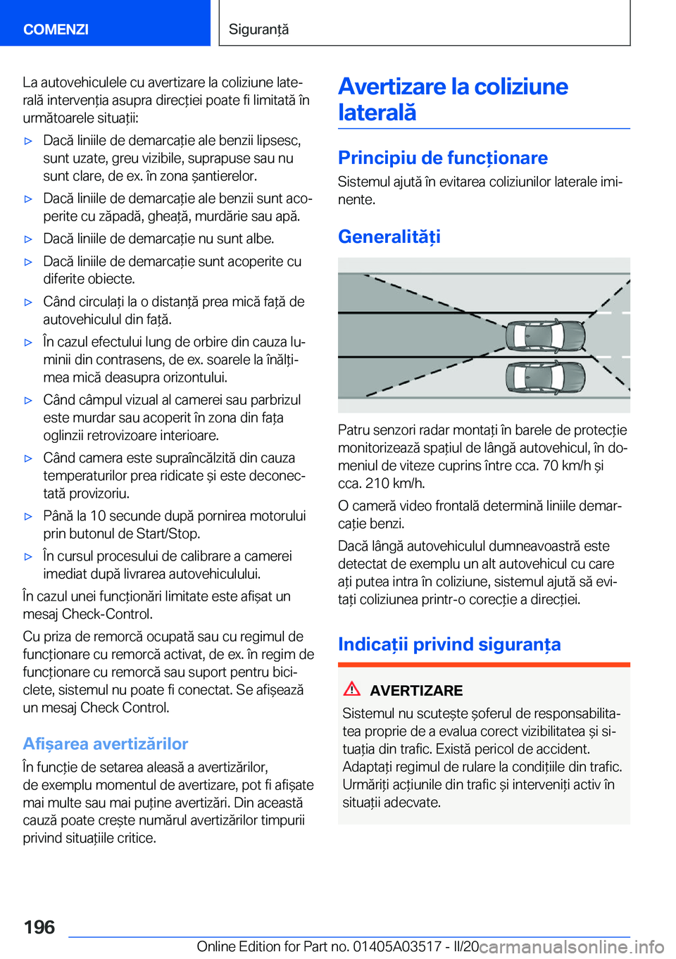 BMW X3 2020  Ghiduri De Utilizare (in Romanian) �L�a��a�u�t�o�v�e�h�i�c�u�l�e�l�e��c�u��a�v�e�r�t�i�z�a�r�e��l�a��c�o�l�i�z�i�u�n�e��l�a�t�ej�r�a�l�ă��i�n�t�e�r�v�e�n*�i�a��a�s�u�p�r�a��d�i�r�e�c*�i�e�i��p�o�a�t�e��f�i��l�i�m�i�t�a�