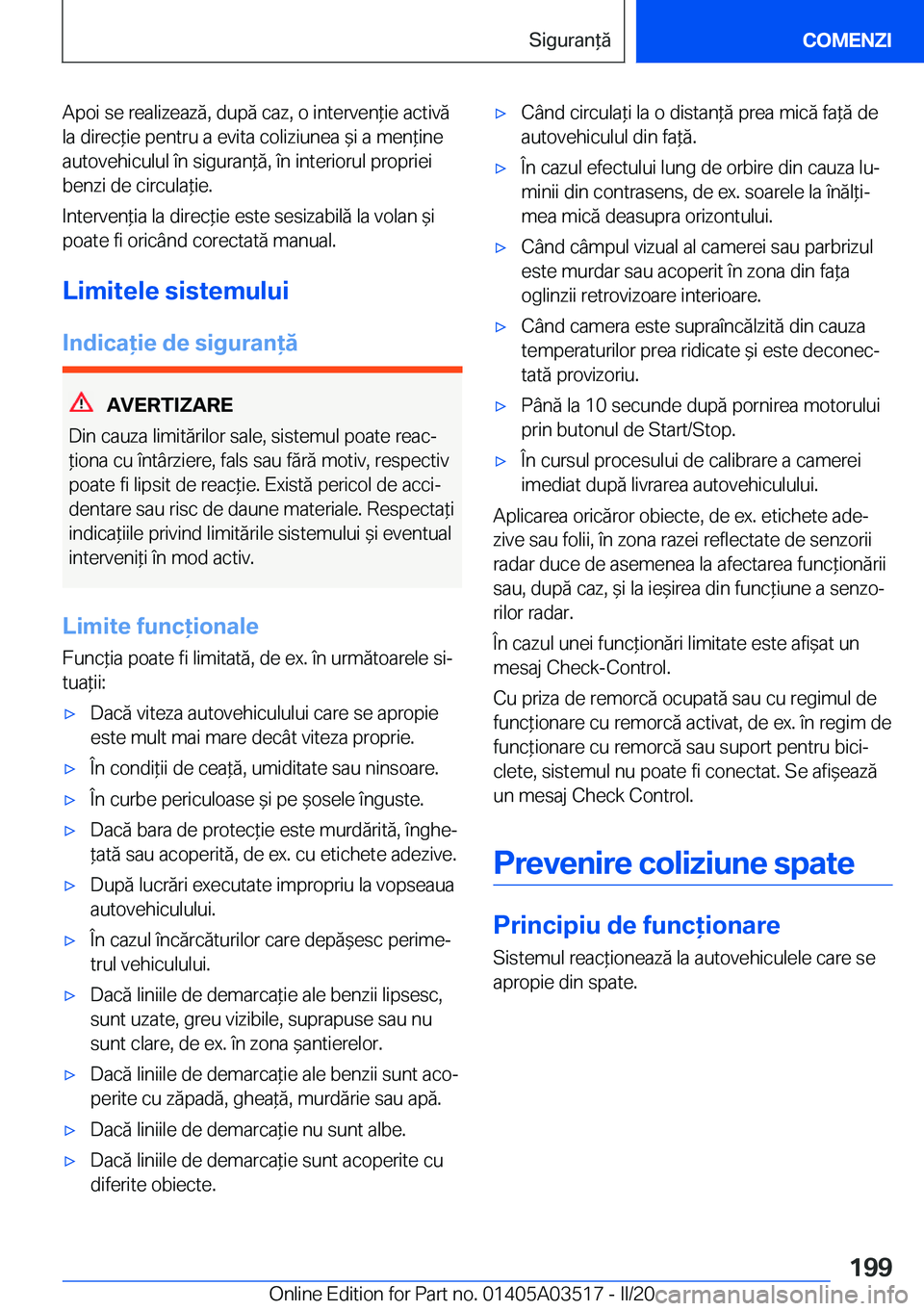 BMW X3 2020  Ghiduri De Utilizare (in Romanian) �A�p�o�i��s�e��r�e�a�l�i�z�e�a�z�ă�,��d�u�p�ă��c�a�z�,��o��i�n�t�e�r�v�e�n*�i�e��a�c�t�i�v�ă�l�a��d�i�r�e�c*�i�e��p�e�n�t�r�u��a��e�v�i�t�a��c�o�l�i�z�i�u�n�e�a�&�i��a��m�e�n*�i�