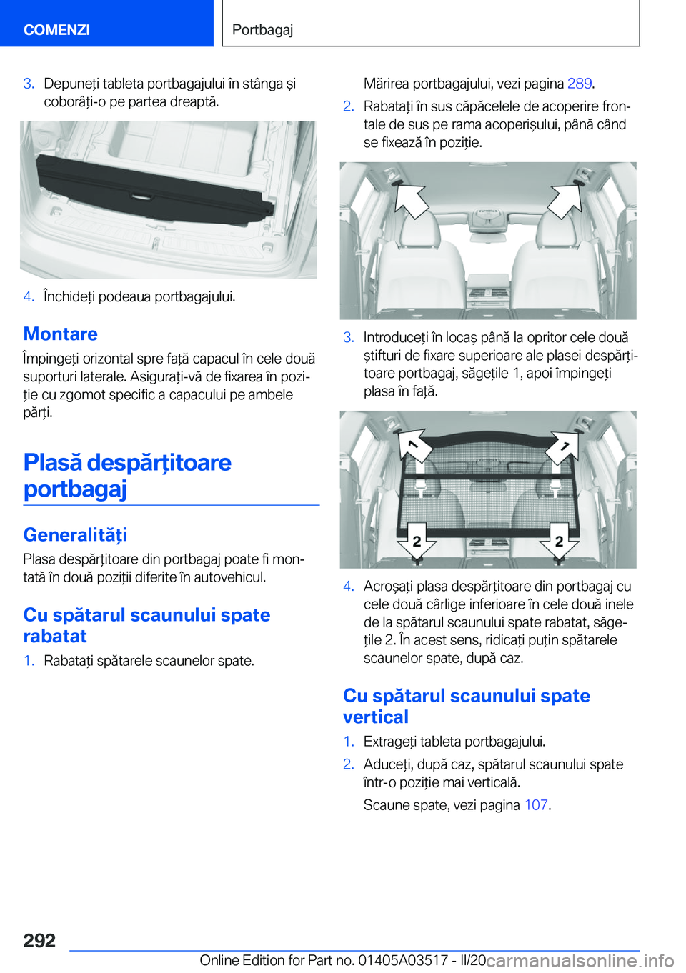 BMW X3 2020  Ghiduri De Utilizare (in Romanian) �3�.�D�e�p�u�n�e*�i��t�a�b�l�e�t�a��p�o�r�t�b�a�g�a�j�u�l�u�i��