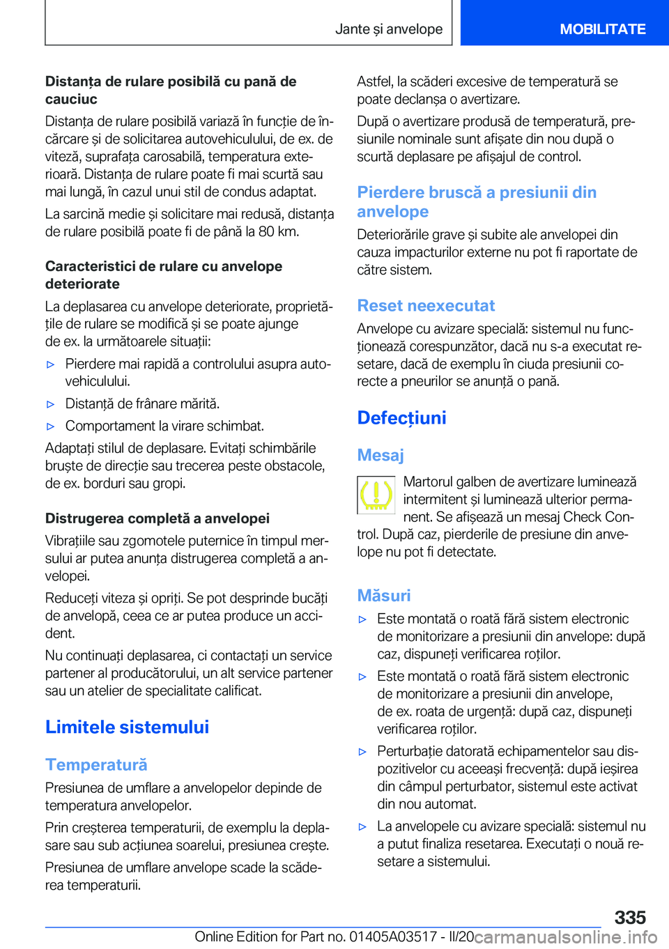 BMW X3 2020  Ghiduri De Utilizare (in Romanian) �D�i�s�t�a�n�a��d�e��r�u�l�a�r�e��p�o�s�i�b�i�l�