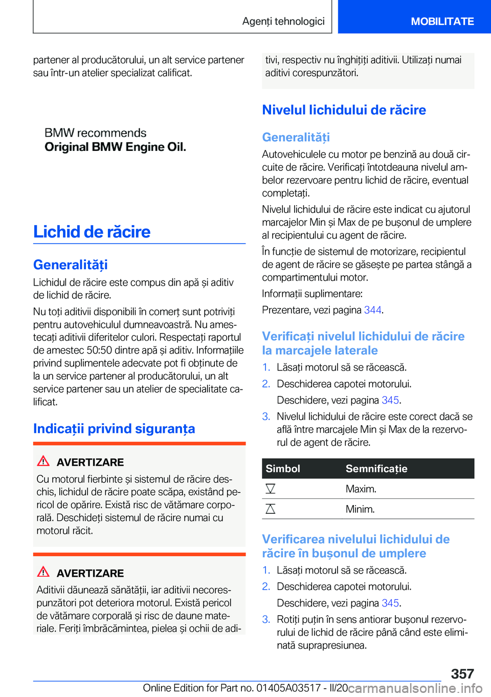 BMW X3 2020  Ghiduri De Utilizare (in Romanian) �p�a�r�t�e�n�e�r��a�l��p�r�o�d�u�c�ă�t�o�r�u�l�u�i�,��u�n��a�l�t��s�e�r�v�i�c�e��p�a�r�t�e�n�e�r�s�a�u��