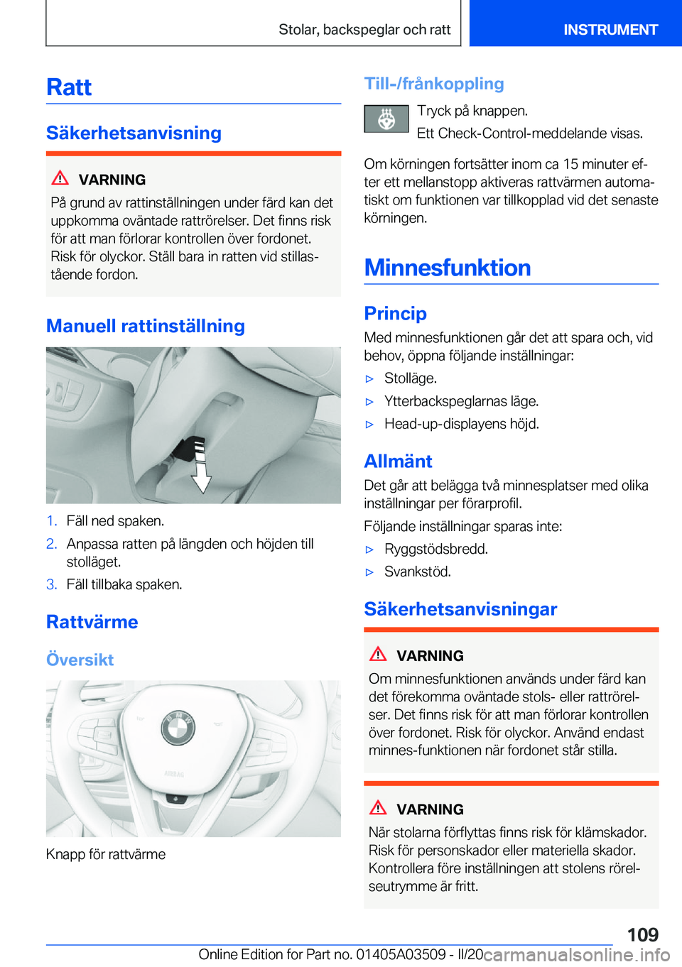 BMW X3 2020  InstruktionsbÖcker (in Swedish) �R�a�t�t
�S�ä�k�e�r�h�e�t�s�a�n�v�i�s�n�i�n�g
�V�A�R�N�I�N�G
�P�å��g�r�u�n�d��a�v��r�a�t�t�i�n�s�t�ä�l�l�n�i�n�g�e�n��u�n�d�e�r��f�ä�r�d��k�a�n��d�e�t �u�p�p�k�o�m�m�a��o�v�ä�n�t�a�d�e��