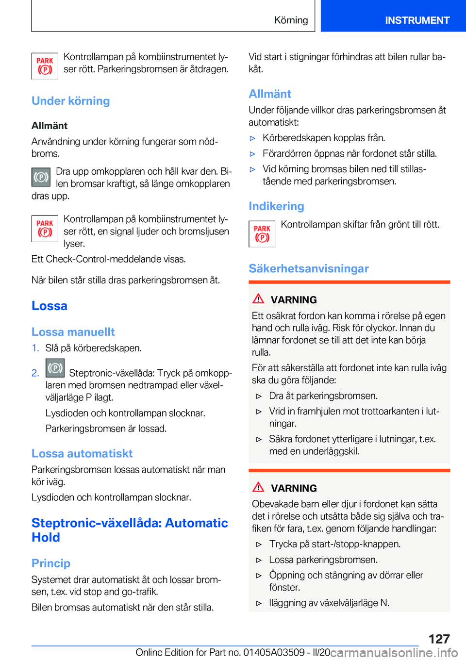 BMW X3 2020  InstruktionsbÖcker (in Swedish) �K�o�n�t�r�o�l�l�a�m�p�a�n��p�å��k�o�m�b�i�i�n�s�t�r�u�m�e�n�t�e�t��l�yj
�s�e�r��r�
