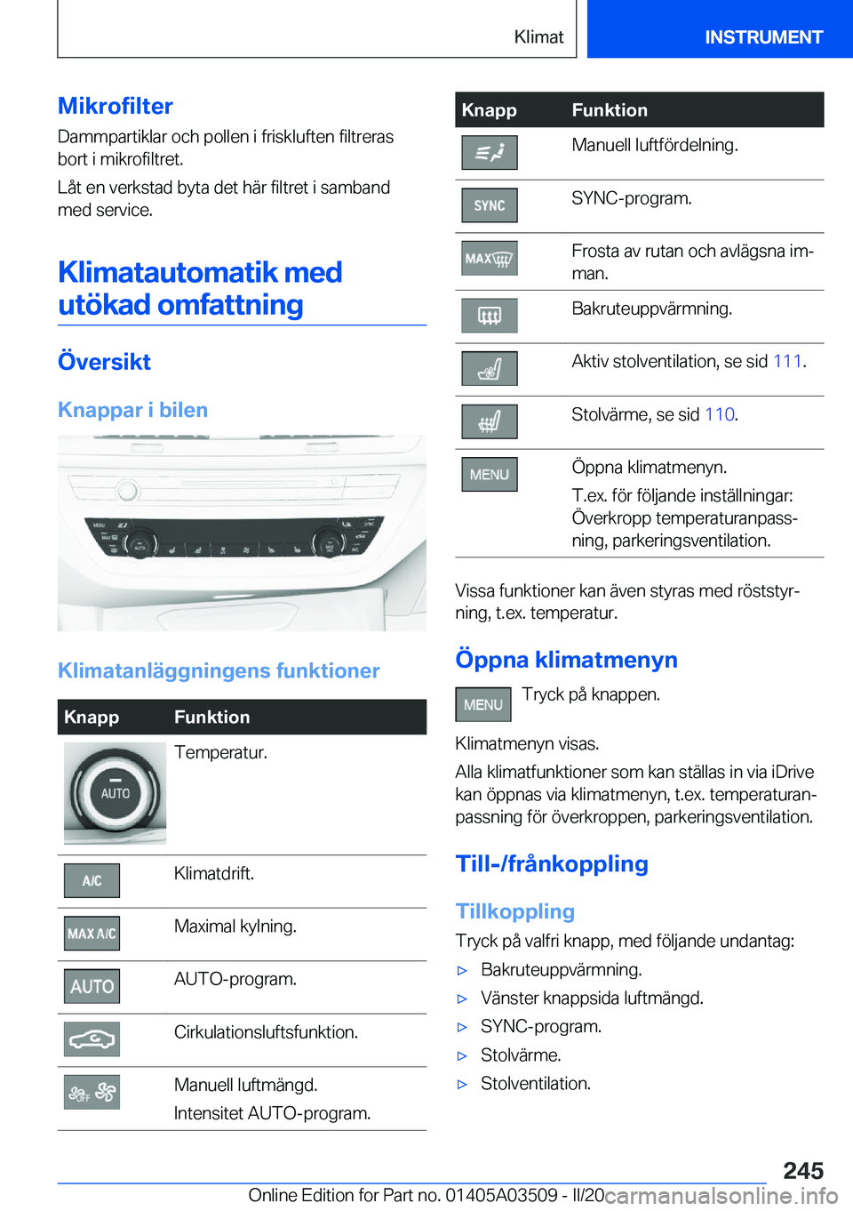 BMW X3 2020  InstruktionsbÖcker (in Swedish) �M�i�k�r�o�f�i�l�t�e�r�D�a�m�m�p�a�r�t�i�k�l�a�r��o�c�h��p�o�l�l�e�n��i��f�r�i�s�k�l�u�f�t�e�n��f�i�l�t�r�e�r�a�s
�b�o�r�t��i��m�i�k�r�o�f�i�l�t�r�e�t�.
�L�å�t��e�n��v�e�r�k�s�t�a�d��b�y�t�