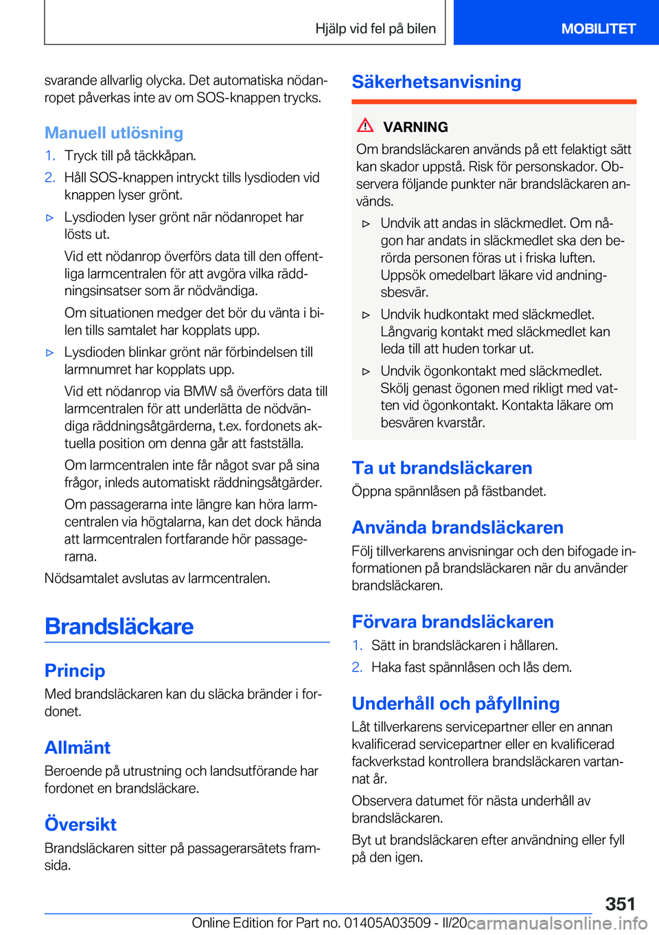 BMW X3 2020  InstruktionsbÖcker (in Swedish) �s�v�a�r�a�n�d�e��a�l�l�v�a�r�l�i�g��o�l�y�c�k�a�.��D�e�t��a�u�t�o�m�a�t�i�s�k�a��n�