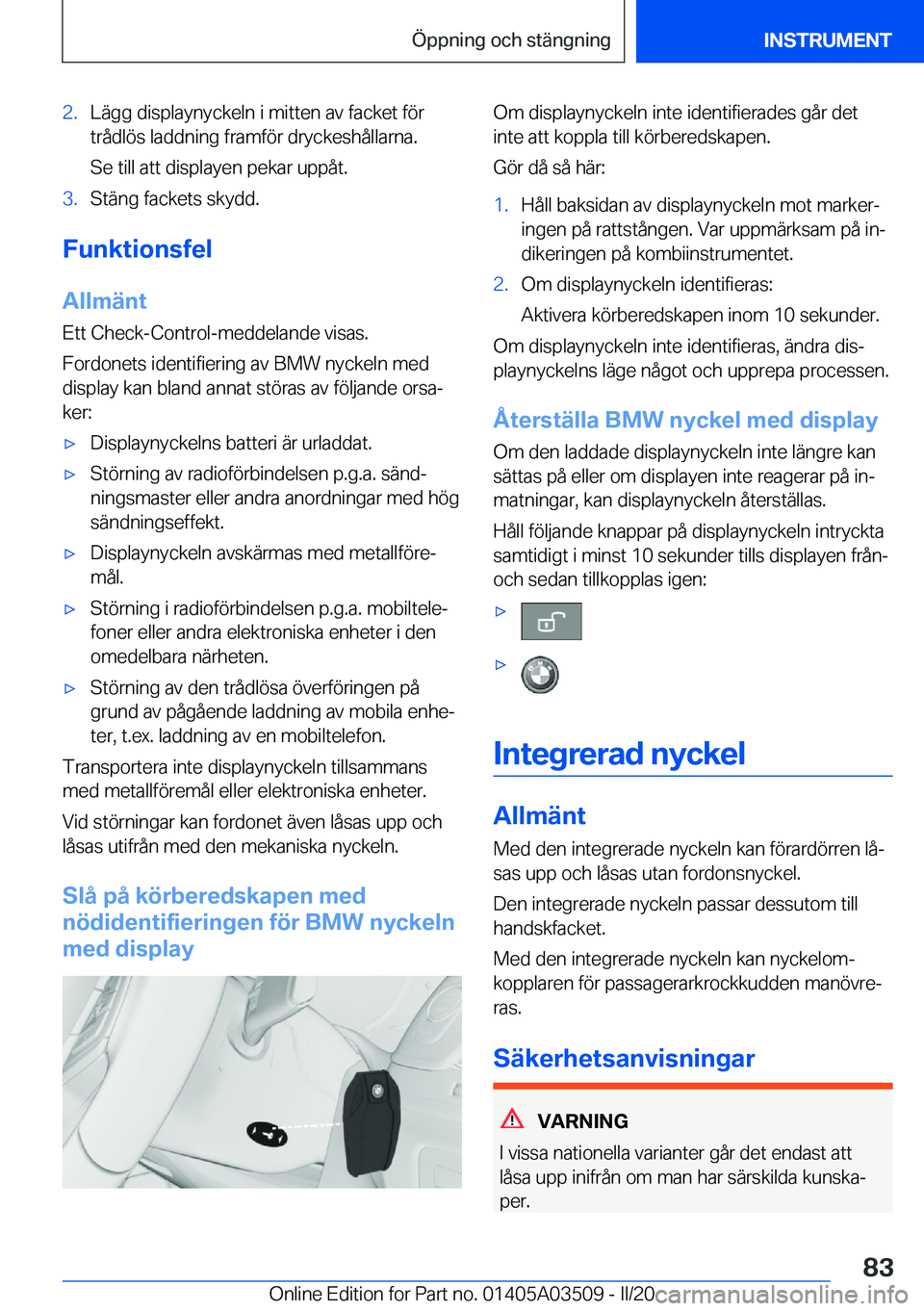 BMW X3 2020  InstruktionsbÖcker (in Swedish) �2�.�L�ä�g�g��d�i�s�p�l�a�y�n�y�c�k�e�l�n��i��m�i�t�t�e�n��a�v��f�a�c�k�e�t��f�