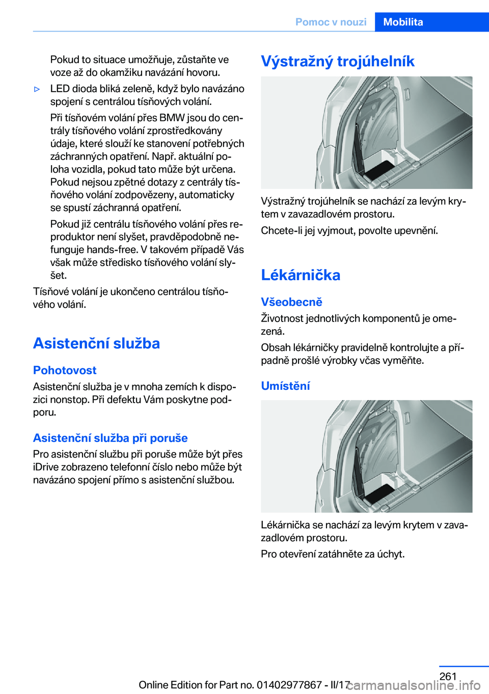 BMW X3 2017  Návod na použití (in Czech) �P�o�k�u�d� �t�o� �s�i�t�u�a�c�e� �u�m�o ;�