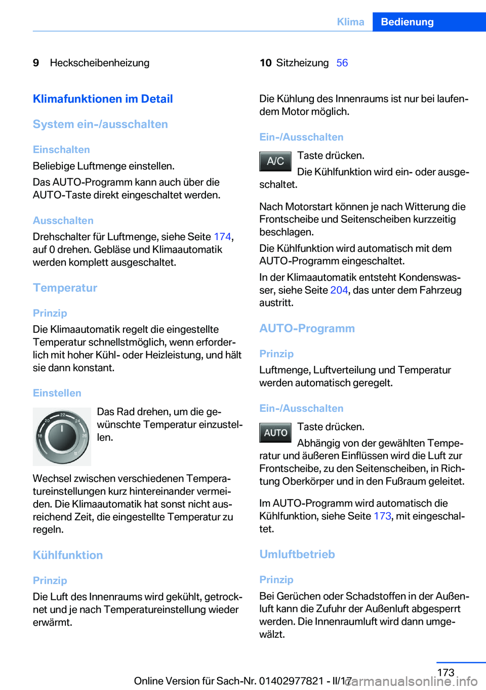 BMW X3 2017  Betriebsanleitungen (in German) �9�H�e�c�k�s�c�h�e�i�b�e�n�h�e�i�z�u�n�g�1�0�S�i�t�z�h�e�i�z�u�n�g\_�5�6�K�l�i�m�a�f�u�n�k�t�i�o�n�e�n��i�m��D�e�t�a�i�l
�S�y�s�t�e�m��e�i�n�-�/�a�u�s�s�c�h�a�l�t�e�n
�E�i�n�s�c�h�a�l�t�e�n
�B�e�
