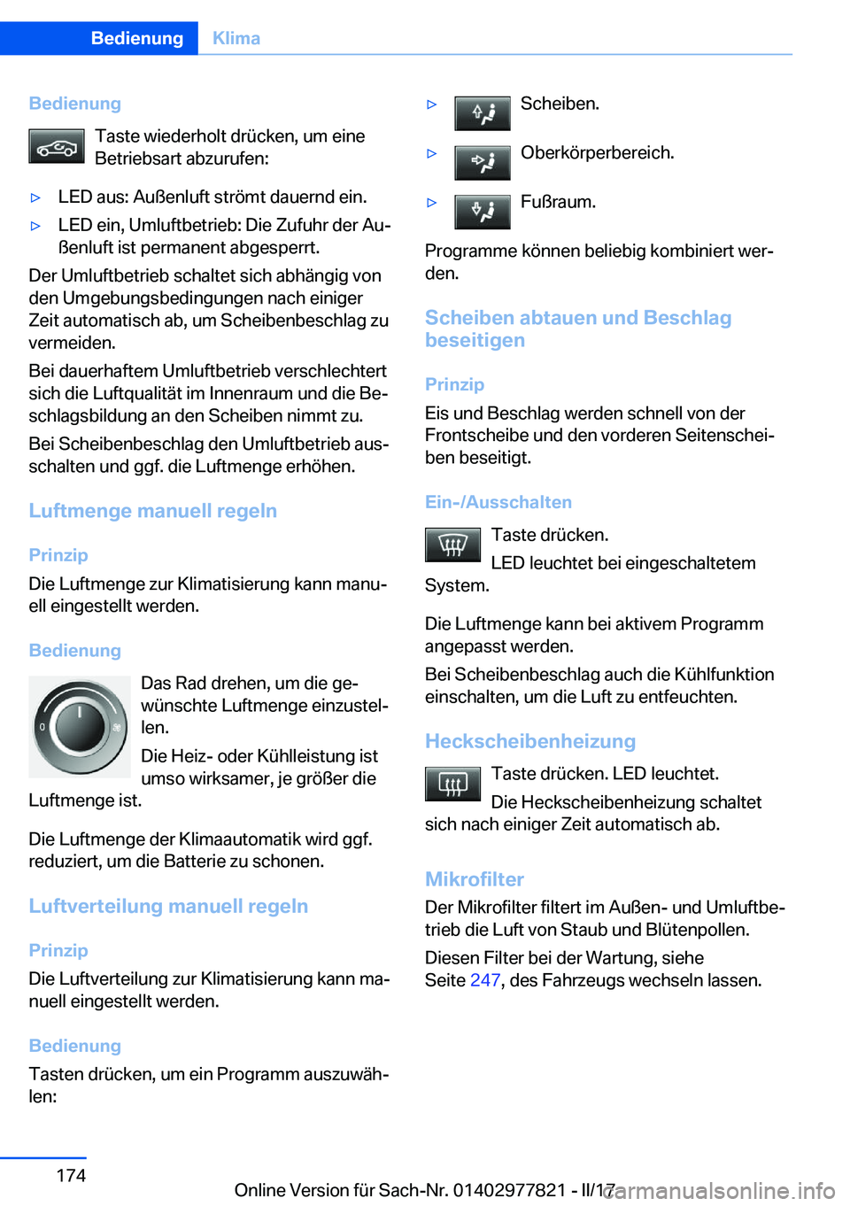 BMW X3 2017  Betriebsanleitungen (in German) �B�e�d�i�e�n�u�n�g�T�a�s�t�e� �w�i�e�d�e�r�h�o�l�t� �d�r�ü�c�k�e�n�,� �u�m� �e�i�n�e�B�e�t�r�i�e�b�s�a�r�t� �a�b�z�u�r�u�f�e�n�:'y�L�E�D� �a�u�s�:� �A�u�ß�e�n�l�u�f�t� �s�t�r�ö�m�t� �d�a�u�e�r�