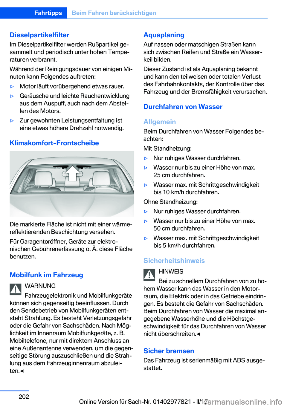 BMW X3 2017  Betriebsanleitungen (in German) �D�i�e�s�e�l�p�a�r�t�i�k�e�l�f�i�l�t�e�r
�I�m� �D�i�e�s�e�l�p�a�r�t�i�k�e�l�f�i�l�t�e�r� �w�e�r�d�e�n� �R�u�ß�p�a�r�t�i�k�e�l� �g�ej
�s�a�m�m�e�l�t� �u�n�d� �p�e�r�i�o�d�i�s�c�h� �u�n�t�e�r� �h�o�h�