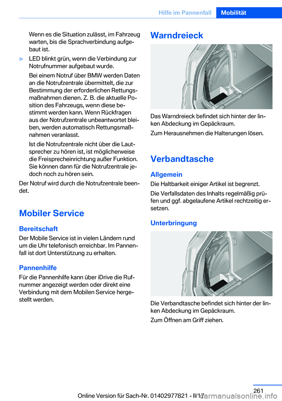 BMW X3 2017  Betriebsanleitungen (in German) �W�e�n�n� �e�s� �d�i�e� �S�i�t�u�a�t�i�o�n� �z�u�l�ä�s�s�t�,� �i�m� �F�a�h�r�z�e�u�g�w�a�r�t�e�n�,� �b�i�s� �d�i�e� �S�p�r�a�c�h�v�e�r�b�i�n�d�u�n�g� �a�u�f�g�ej�b�a�u�t� �i�s�t�.'y�L�E�D� �b�l�