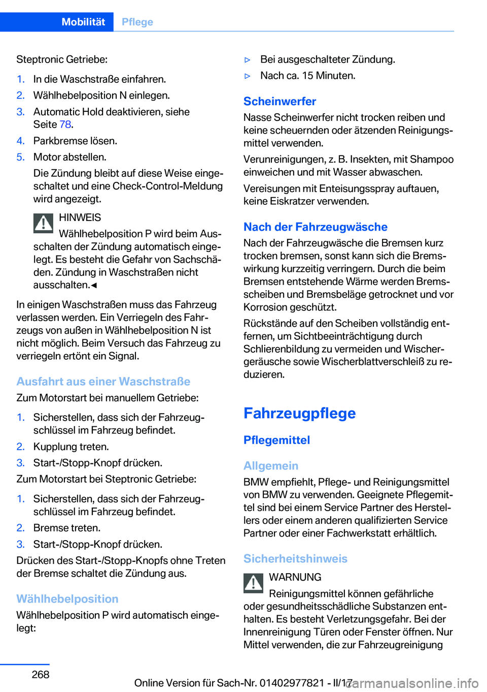 BMW X3 2017  Betriebsanleitungen (in German) �S�t�e�p�t�r�o�n�i�c� �G�e�t�r�i�e�b�e�:�1�.�I�n� �d�i�e� �W�a�s�c�h�s�t�r�a�ß�e� �e�i�n�f�a�h�r�e�n�.�2�.�W�ä�h�l�h�e�b�e�l�p�o�s�i�t�i�o�n� �N� �e�i�n�l�e�g�e�n�.�3�.�A�u�t�o�m�a�t�i�c� �H�o�l�d� 