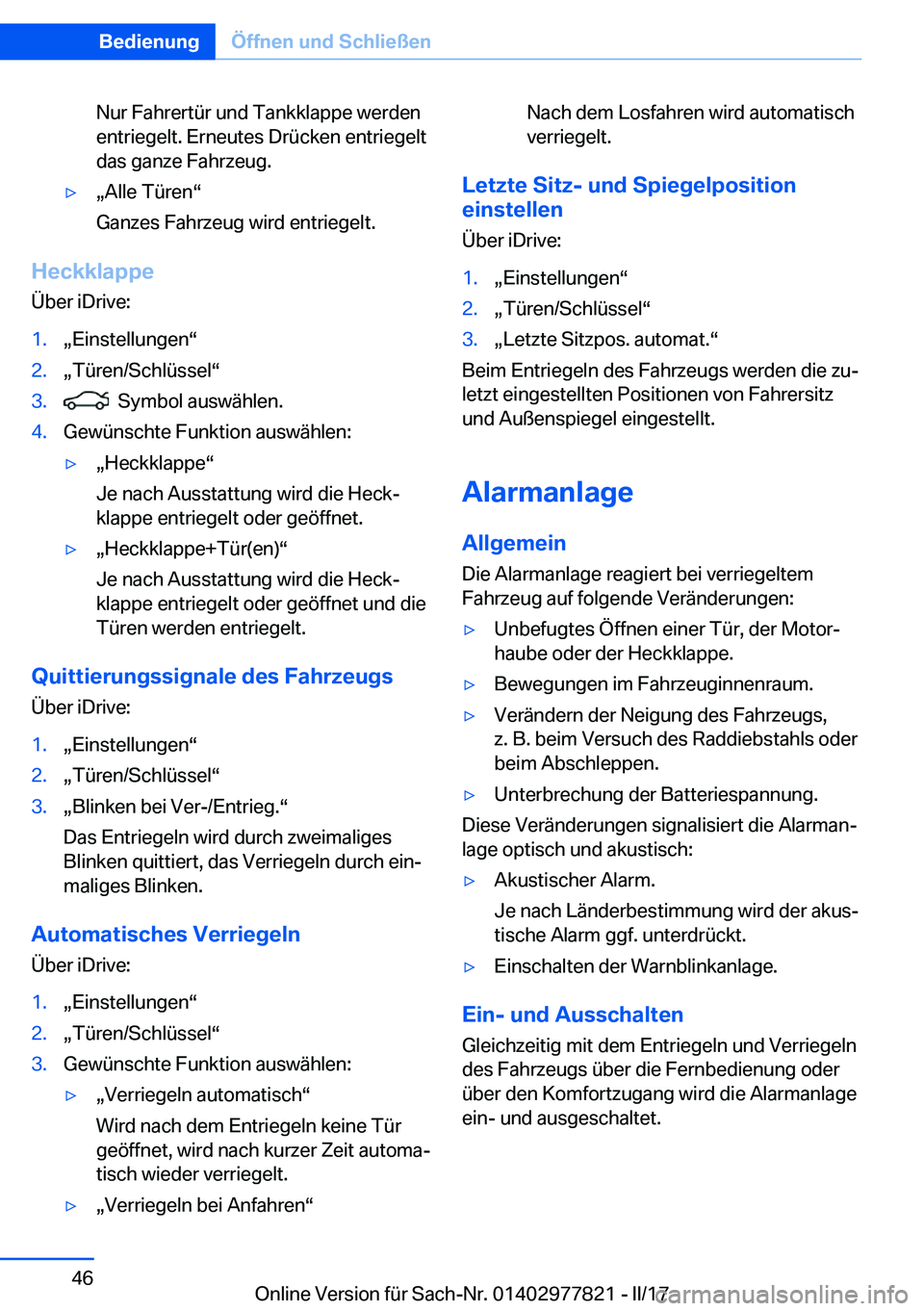 BMW X3 2017  Betriebsanleitungen (in German) �N�u�r� �F�a�h�r�e�r�t�ü�r� �u�n�d� �T�a�n�k�k�l�a�p�p�e� �w�e�r�d�e�n
�e�n�t�r�i�e�g�e�l�t�.� �E�r�n�e�u�t�e�s� �D�r�ü�c�k�e�n� �e�n�t�r�i�e�g�e�l�t
�d�a�s� �g�a�n�z�e� �F�a�h�r�z�e�u�g�.'yx�A