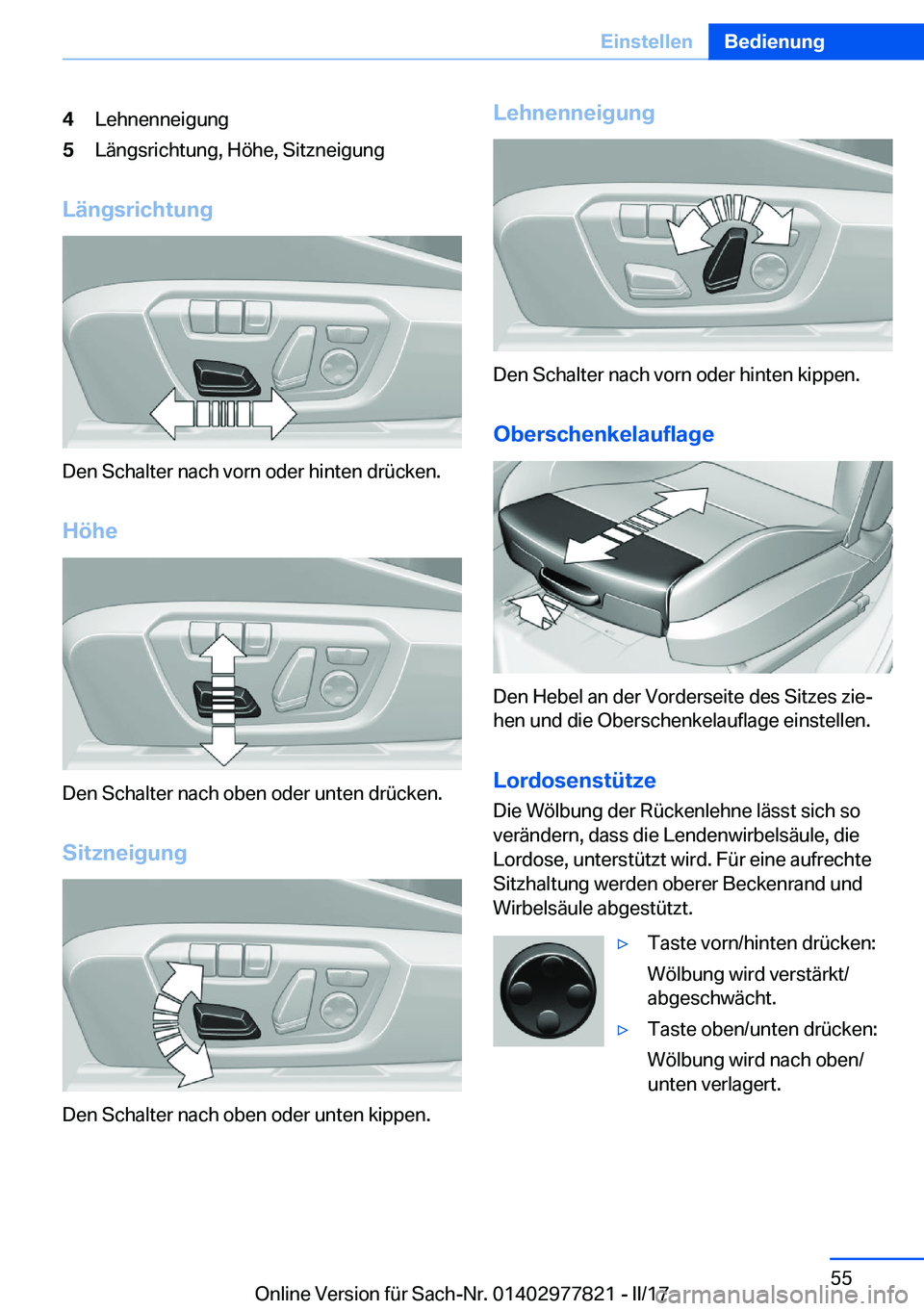 BMW X3 2017  Betriebsanleitungen (in German) �4�L�e�h�n�e�n�n�e�i�g�u�n�g�5�L�ä�n�g�s�r�i�c�h�t�u�n�g�,� �H�ö�h�e�,� �S�i�t�z�n�e�i�g�u�n�g
�L�