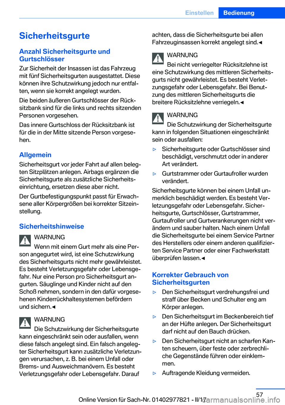 BMW X3 2017  Betriebsanleitungen (in German) �S�i�c�h�e�r�h�e�i�t�s�g�u�r�t�e�A�n�z�a�h�l��S�i�c�h�e�r�h�e�i�t�s�g�u�r�t�e��u�n�d
�G�u�r�t�s�c�h�l�