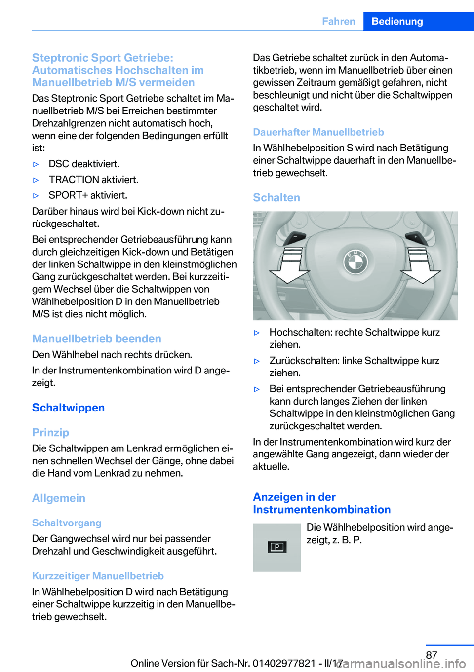 BMW X3 2017  Betriebsanleitungen (in German) �S�t�e�p�t�r�o�n�i�c��S�p�o�r�t��G�e�t�r�i�e�b�e�:
�A�u�t�o�m�a�t�i�s�c�h�e�s��H�o�c�h�s�c�h�a�l�t�e�n��i�m
�M�a�n�u�e�l�l�b�e�t�r�i�e�b��M�/�S��v�e�r�m�e�i�d�e�n
�D�a�s� �S�t�e�p�t�r�o�n�i�c� �