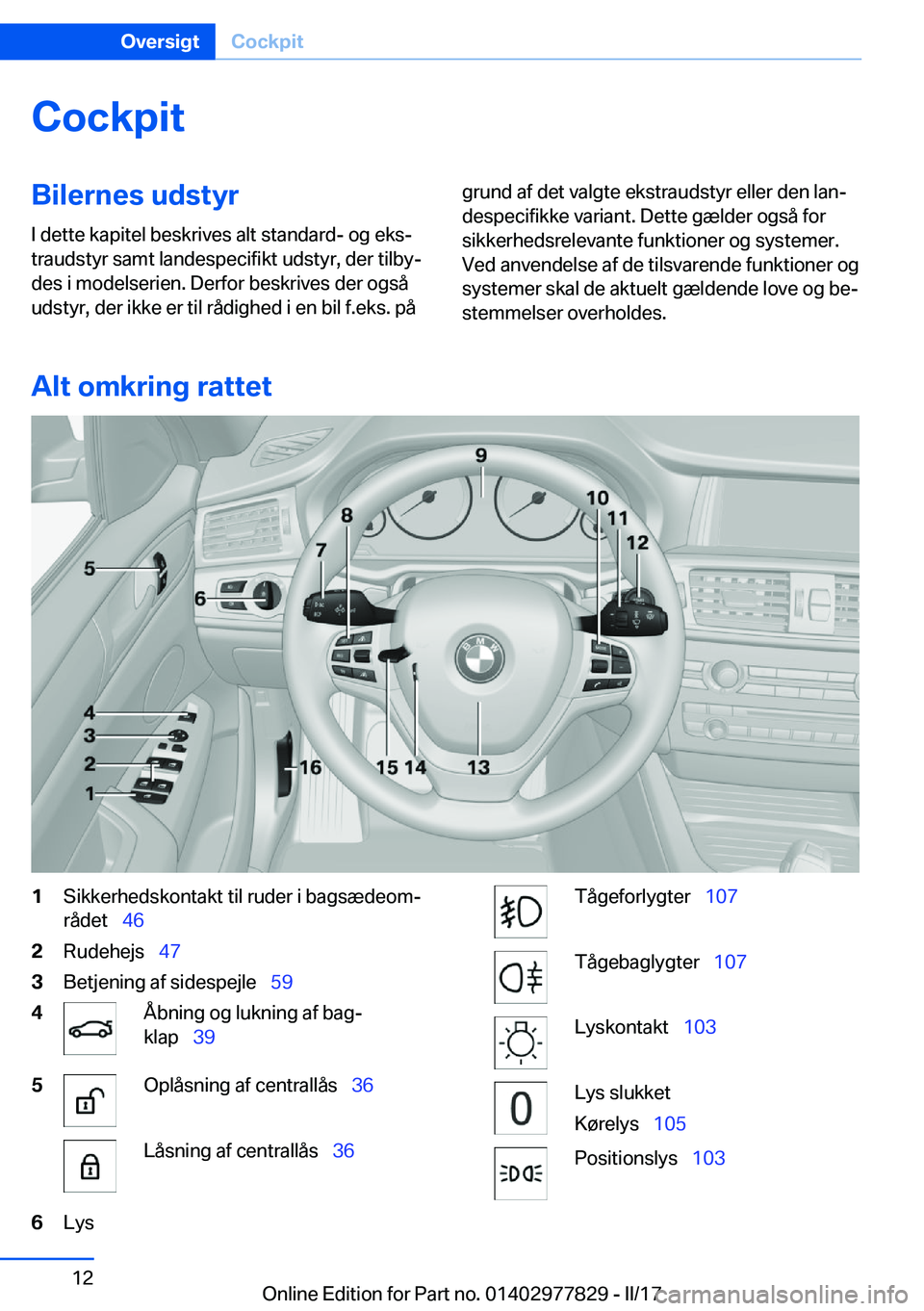 BMW X3 2017  InstruktionsbØger (in Danish) �C�o�c�k�p�i�t�B�i�l�e�r�n�e�s��u�d�s�t�y�r
�I� �d�e�t�t�e� �k�a�p�i�t�e�l� �b�e�s�k�r�i�v�e�s� �a�l�t� �s�t�a�n�d�a�r�d�-� �o�g� �e�k�sj
�t�r�a�u�d�s�t�y�r� �s�a�m�t� �l�a�n�d�e�s�p�e�c�i�f�i�k�t� 