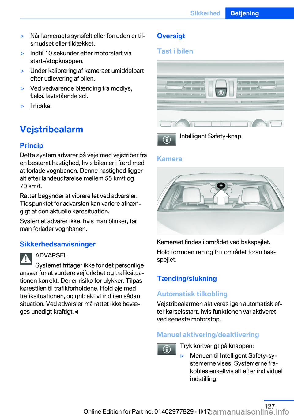 BMW X3 2017  InstruktionsbØger (in Danish) 'y�N�å�r� �k�a�m�e�r�a�e�t�s� �s�y�n�s�f�e�l�t� �e�l�l�e�r� �f�o�r�r�u�d�e�n� �e�r� �t�i�lj�s�m�u�d�s�e�t� �e�l�l�e�r� �t�i�l�d�æ�k�k�e�t�.'y�I�n�d�t�i�l� �1�0� �s�e�k�u�n�d�e�r� �e�f�t�e�r