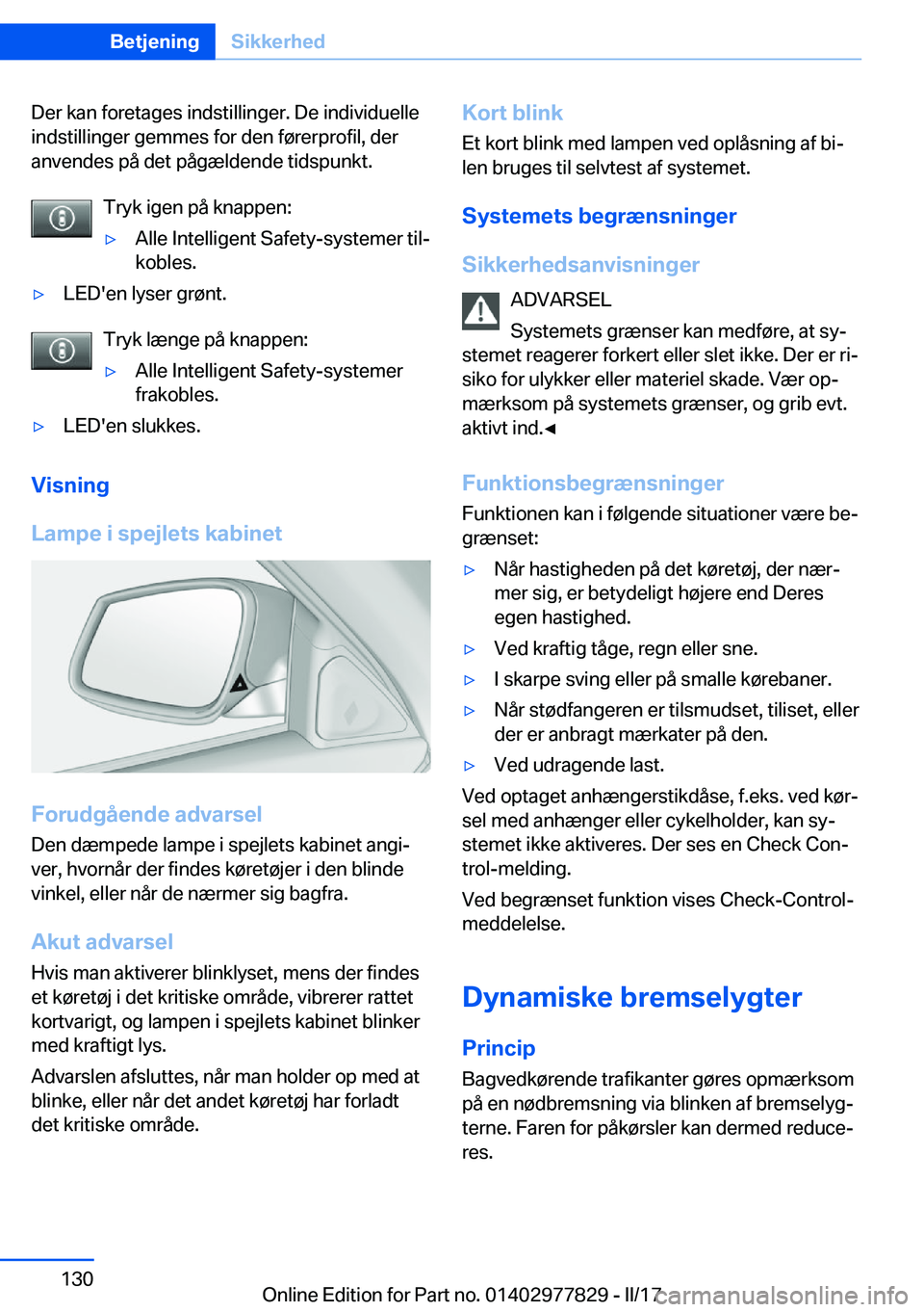BMW X3 2017  InstruktionsbØger (in Danish) �D�e�r� �k�a�n� �f�o�r�e�t�a�g�e�s� �i�n�d�s�t�i�l�l�i�n�g�e�r�.� �D�e� �i�n�d�i�v�i�d�u�e�l�l�e�i�n�d�s�t�i�l�l�i�n�g�e�r� �g�e�m�m�e�s� �f�o�r� �d�e�n� �f�