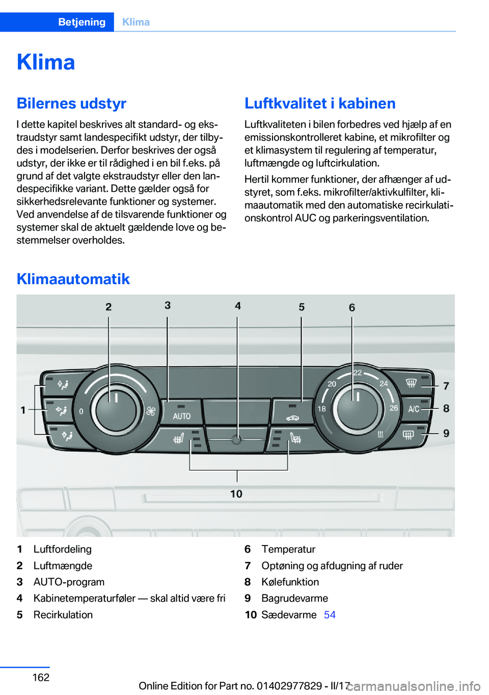 BMW X3 2017  InstruktionsbØger (in Danish) �K�l�i�m�a�B�i�l�e�r�n�e�s��u�d�s�t�y�r�I� �d�e�t�t�e� �k�a�p�i�t�e�l� �b�e�s�k�r�i�v�e�s� �a�l�t� �s�t�a�n�d�a�r�d�-� �o�g� �e�k�sj
�t�r�a�u�d�s�t�y�r� �s�a�m�t� �l�a�n�d�e�s�p�e�c�i�f�i�k�t� �u�d�