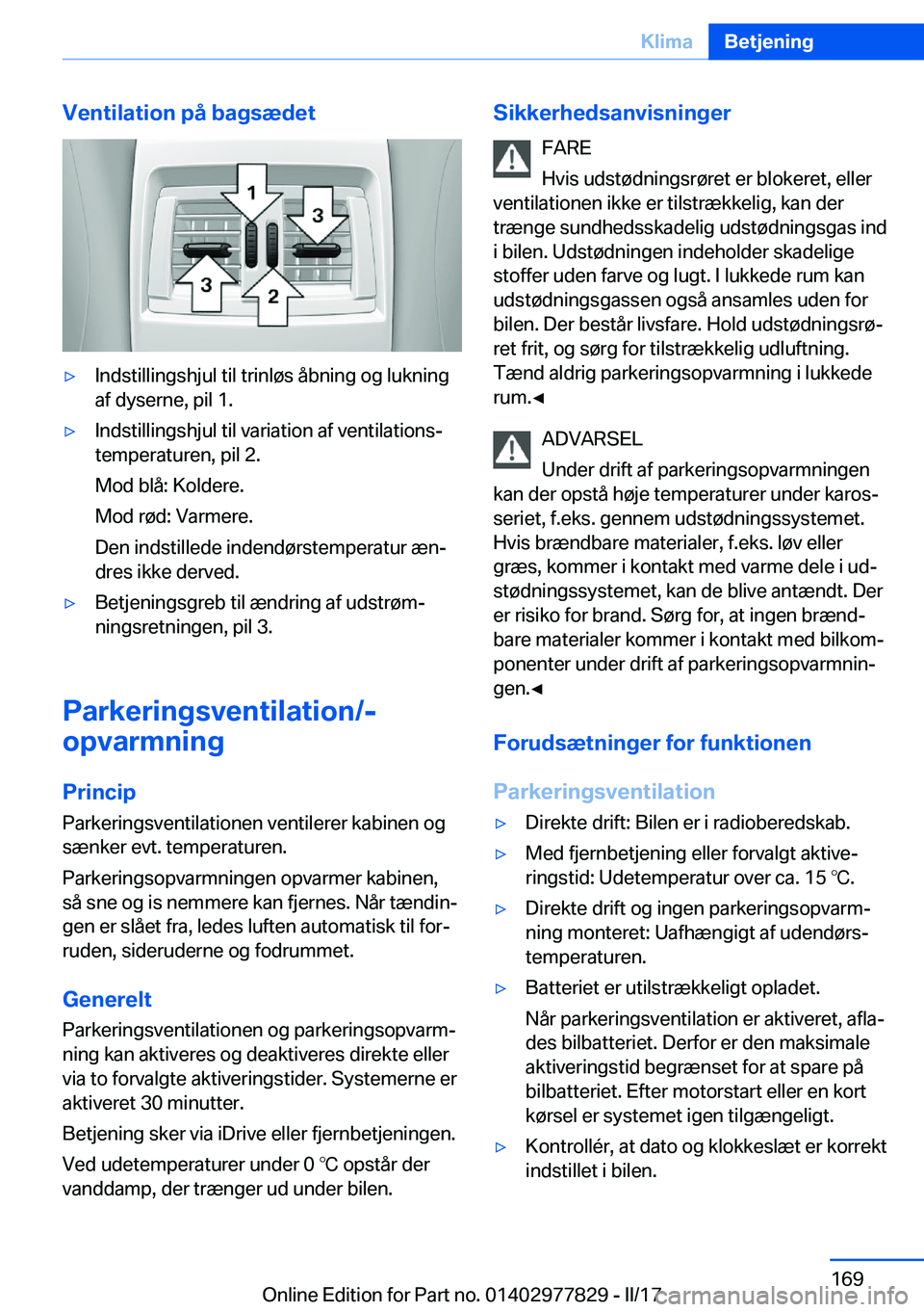 BMW X3 2017  InstruktionsbØger (in Danish) �V�e�n�t�i�l�a�t�i�o�n��p�å��b�a�g�s�æ�d�e�t'y�I�n�d�s�t�i�l�l�i�n�g�s�h�j�u�l� �t�i�l� �t�r�i�n�l�