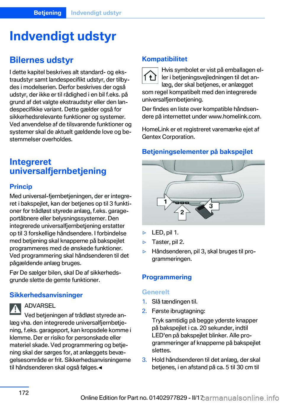 BMW X3 2017  InstruktionsbØger (in Danish) �I�n�d�v�e�n�d�i�g�t��u�d�s�t�y�r�B�i�l�e�r�n�e�s��u�d�s�t�y�r�I� �d�e�t�t�e� �k�a�p�i�t�e�l� �b�e�s�k�r�i�v�e�s� �a�l�t� �s�t�a�n�d�a�r�d�-� �o�g� �e�k�sj
�t�r�a�u�d�s�t�y�r� �s�a�m�t� �l�a�n�d�e�
