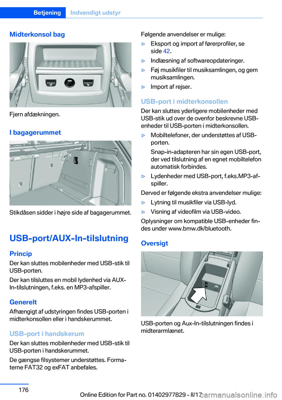 BMW X3 2017  InstruktionsbØger (in Danish) �M�i�d�t�e�r�k�o�n�s�o�l��b�a�g
�F�j�e�r�n� �a�f�d�æ�k�n�i�n�g�e�n�.
�I��b�a�g�a�g�e�r�u�m�m�e�t
�S�t�i�k�d�å�s�e�n� �s�i�d�d�e�r� �i� �h�