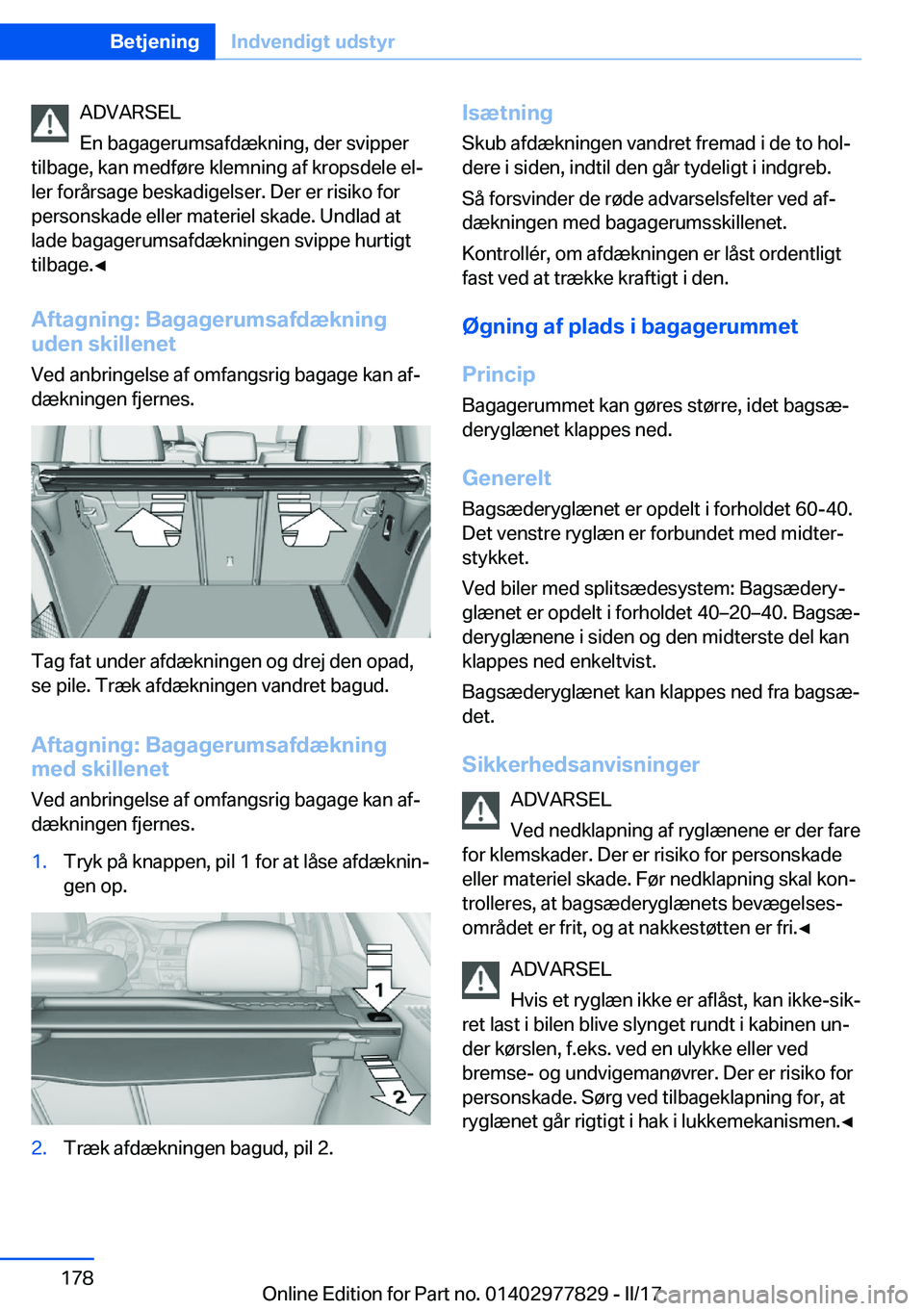 BMW X3 2017  InstruktionsbØger (in Danish) �A�D�V�A�R�S�E�L
�E�n� �b�a�g�a�g�e�r�u�m�s�a�f�d�æ�k�n�i�n�g�,� �d�e�r� �s�v�i�p�p�e�r
�t�i�l�b�a�g�e�,� �k�a�n� �m�e�d�f�