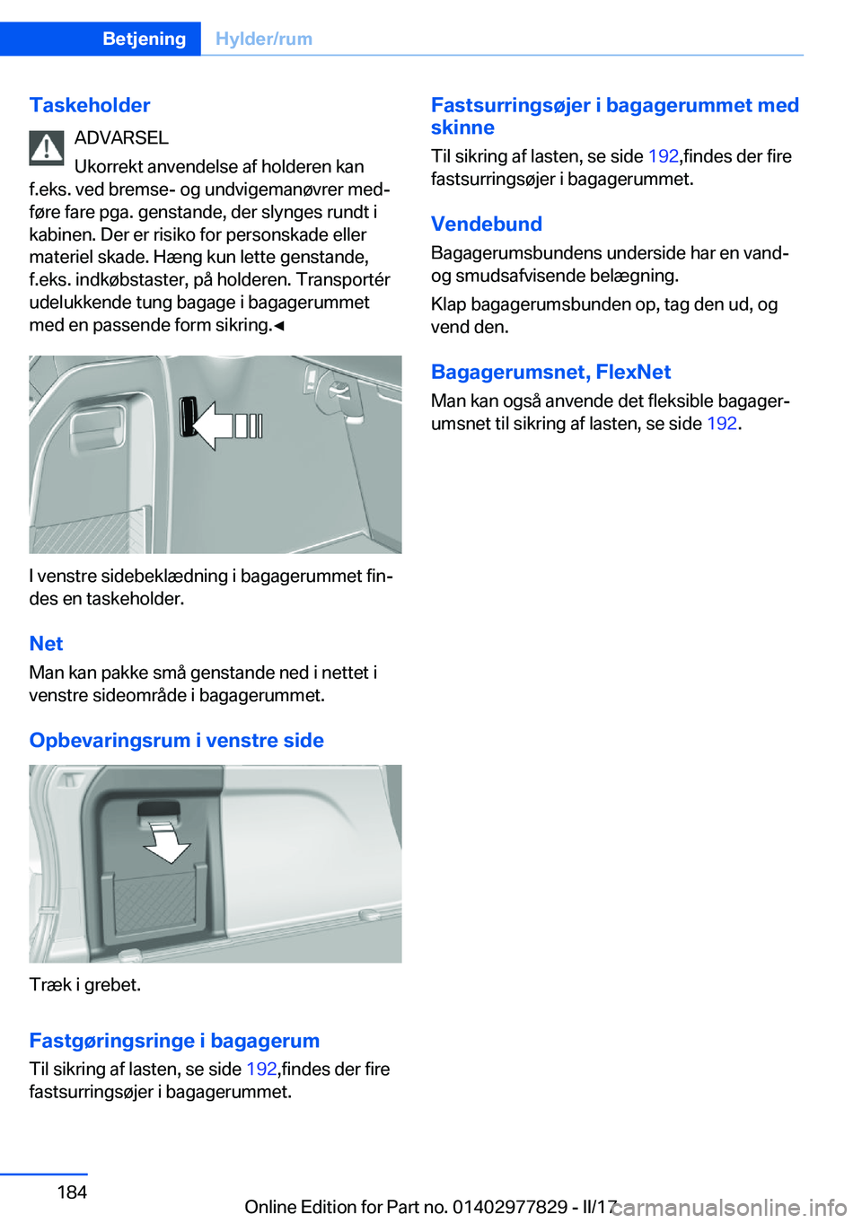 BMW X3 2017  InstruktionsbØger (in Danish) �T�a�s�k�e�h�o�l�d�e�r�A�D�V�A�R�S�E�L
�U�k�o�r�r�e�k�t� �a�n�v�e�n�d�e�l�s�e� �a�f� �h�o�l�d�e�r�e�n� �k�a�n
�f�.�e�k�s�.� �v�e�d� �b�r�e�m�s�e�-� �o�g� �u�n�d�v�i�g�e�m�a�n�