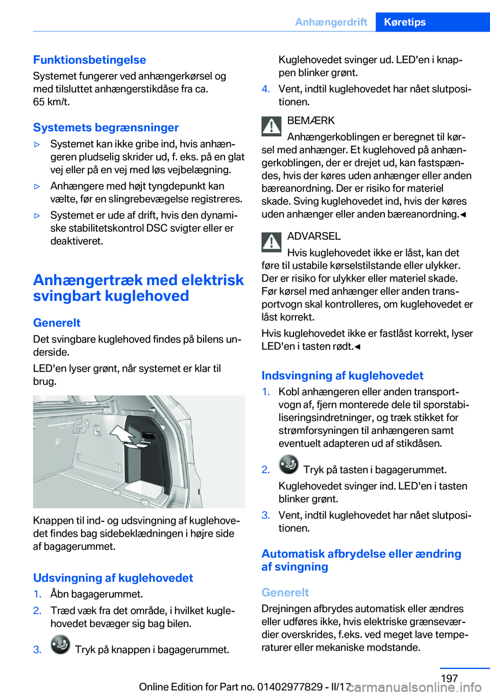 BMW X3 2017  InstruktionsbØger (in Danish) �F�u�n�k�t�i�o�n�s�b�e�t�i�n�g�e�l�s�e�S�y�s�t�e�m�e�t� �f�u�n�g�e�r�e�r� �v�e�d� �a�n�h�æ�n�g�e�r�k�