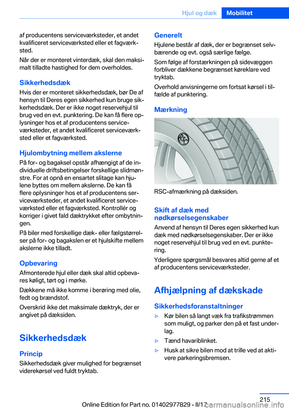 BMW X3 2017  InstruktionsbØger (in Danish) �a�f� �p�r�o�d�u�c�e�n�t�e�n�s� �s�e�r�v�i�c�e�v�æ�r�k�s�t�e�d�e�r�,� �e�t� �a�n�d�e�t�k�v�a�l�i�f�i�c�e�r�e�t� �s�e�r�v�i�c�e�v�æ�r�k�s�t�e�d� �e�l�l�e�r� �e�t� �f�a�g�v�æ�r�kj�s�t�e�d�.
�N�å�r�
