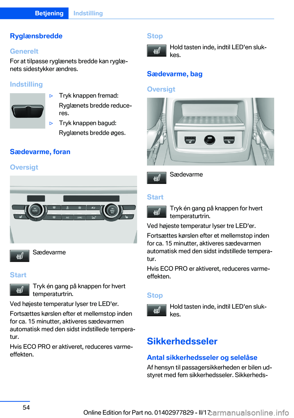 BMW X3 2017  InstruktionsbØger (in Danish) �R�y�g�l�æ�n�s�b�r�e�d�d�e
�G�e�n�e�r�e�l�t �F�o�r� �a�t� �t�i�l�p�a�s�s�e� �r�y�g�l�æ�n�e�t�s� �b�r�e�d�d�e� �k�a�n� �r�y�g�l�æj
�n�e�t�s� �s�i�d�e�s�t�y�k�k�e�r� �æ�n�d�r�e�s�.
�I�n�d�s�t�i�l�l
