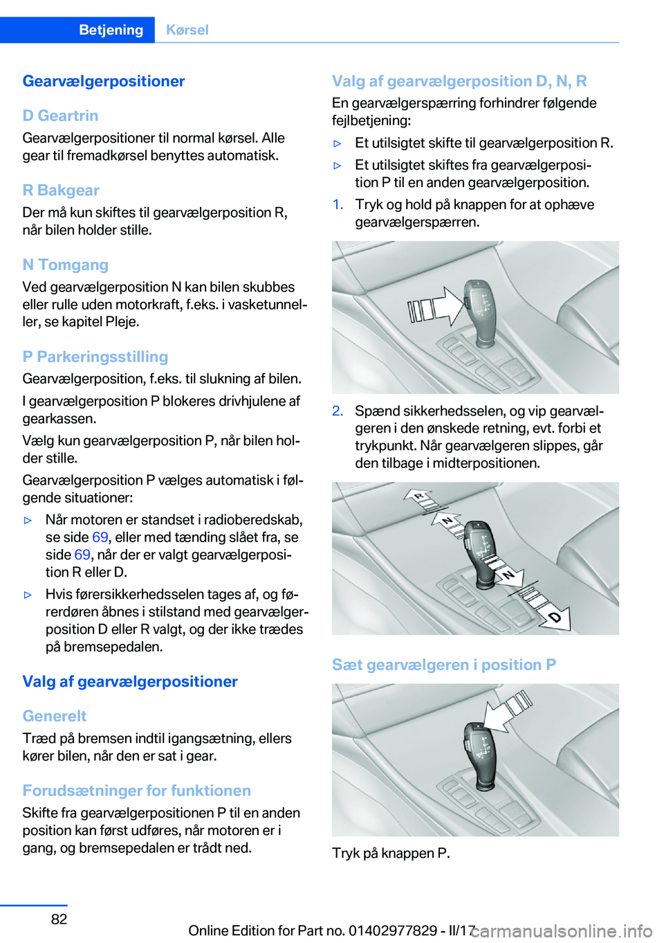 BMW X3 2017  InstruktionsbØger (in Danish) �G�e�a�r�v�æ�l�g�e�r�p�o�s�i�t�i�o�n�e�r
�D��G�e�a�r�t�r�i�n
�G�e�a�r�v�æ�l�g�e�r�p�o�s�i�t�i�o�n�e�r� �t�i�l� �n�o�r�m�a�l� �k�